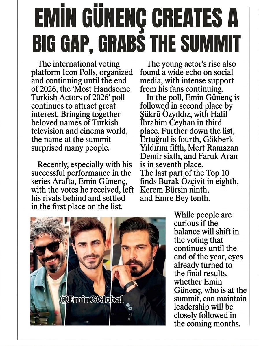 EminGGlobal's tweet photo. 📰🤍 Emin in the News

Emin Günenç has been featured by Bunediyor in an article highlighting his current lead in the "Most Handsome Turkish Actors of 2026" poll and the incredible support he continues to receive from fans around the world. ✨

The article also highlights the impact of his performance in Arafta and the growing attention surrounding his rise.

📰 Read the full article:
https://t.co/YLCcTwjlRl

Special thanks to Bunediyor and the Haber Merkezi editorial team for featuring Emin. 🤍

Via @fundaerkoc 

#EminGünenç #Arafta #MerTeş