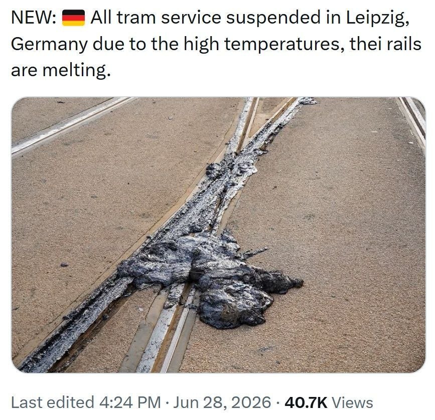 Melted Rails 🇩🇪 In Leipzig, tram traffic has been halted. The rails melted due to ...
