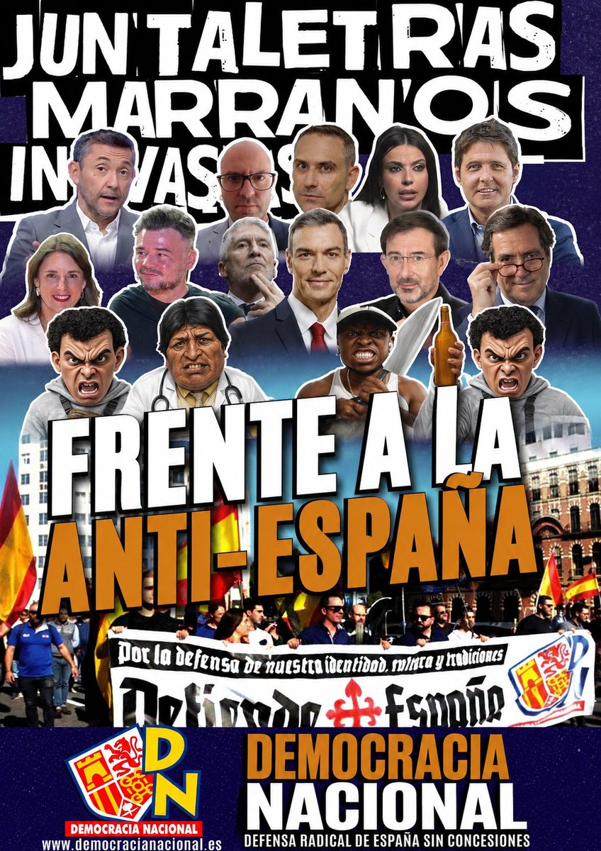 D_Nacional's tweet photo. VERANO NACIONAL 
FRENTE A LA ANTI-ESPAÑA, ¡RESPONDE!
Por un VERANO NACIONAL.

Ante la situación trágica y de ataque contra nuestros derechos sociales.
El paro, la crisis, la corrupción, los salarios basura, la traición institucional, la invasión migratoria y la inseguridad ciudadana son un grave problema del que hemos de defendernos.
Por un lado, los medios de comunicación “anti fascistas” llevan a cabo un señalamiento total de los españoles que alzamos la voz contra los políticos.

Las Élites políticas, patronales y sindicales han promocionado políticas para arruinar a la clase trabajadora y traicionar a España, trayendo millones de inmigrantes que causan caos en forma de agresiones y ataques contra los españoles de a pie.
Es el momento de organizarse contra la ANTI-ESPAÑA.

•Forma tu grupo de “autodefensa ciudadana” contra la inseguridad en los barrios.

•Difunde nuestro mensaje nacionalista español.

•Súmate a las protestas de DN, en este VERANO NACIONAL.

DEFENSA RADICAL DE ESPAÑA SIN CONCESIONES
https://t.co/A8KKu3Bk3e