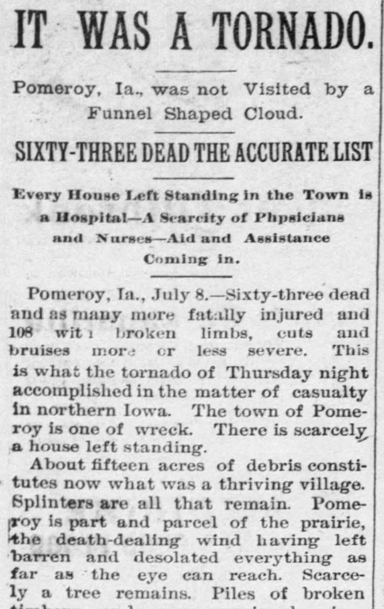 weather_history's tweet photo. July 6, 1893:

A violent tornado killed 71 people on its 50+ mile track across northwestern Iowa. Forty-nine persons were killed around Pomeroy, where eighty percent of the buildings were destroyed. The estimated F5 was the second of such intensity in Iowa history.

#wxhistory https://t.co/HLhw03stxr