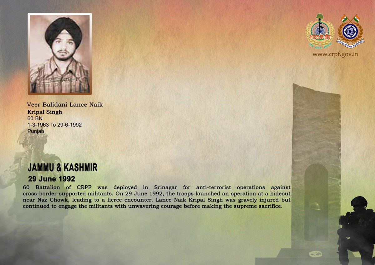 crpfindia's tweet photo. DG and all Ranks of #CRPF pay solemn tribute to L/Nk Kripal Singh of 60 Bn, who made the supreme sacrifice in a fierce encounter with militants during an anti-terrorist operation near Naz Chowk, Srinagar, Jammu & Kashmir on 29 June 1992. #CRPF salutes the braveheart and pledges never to let his sacrifice go in vain.

#LestWeForget
🇮🇳 #Bharat_Ke_Veer 🇮🇳