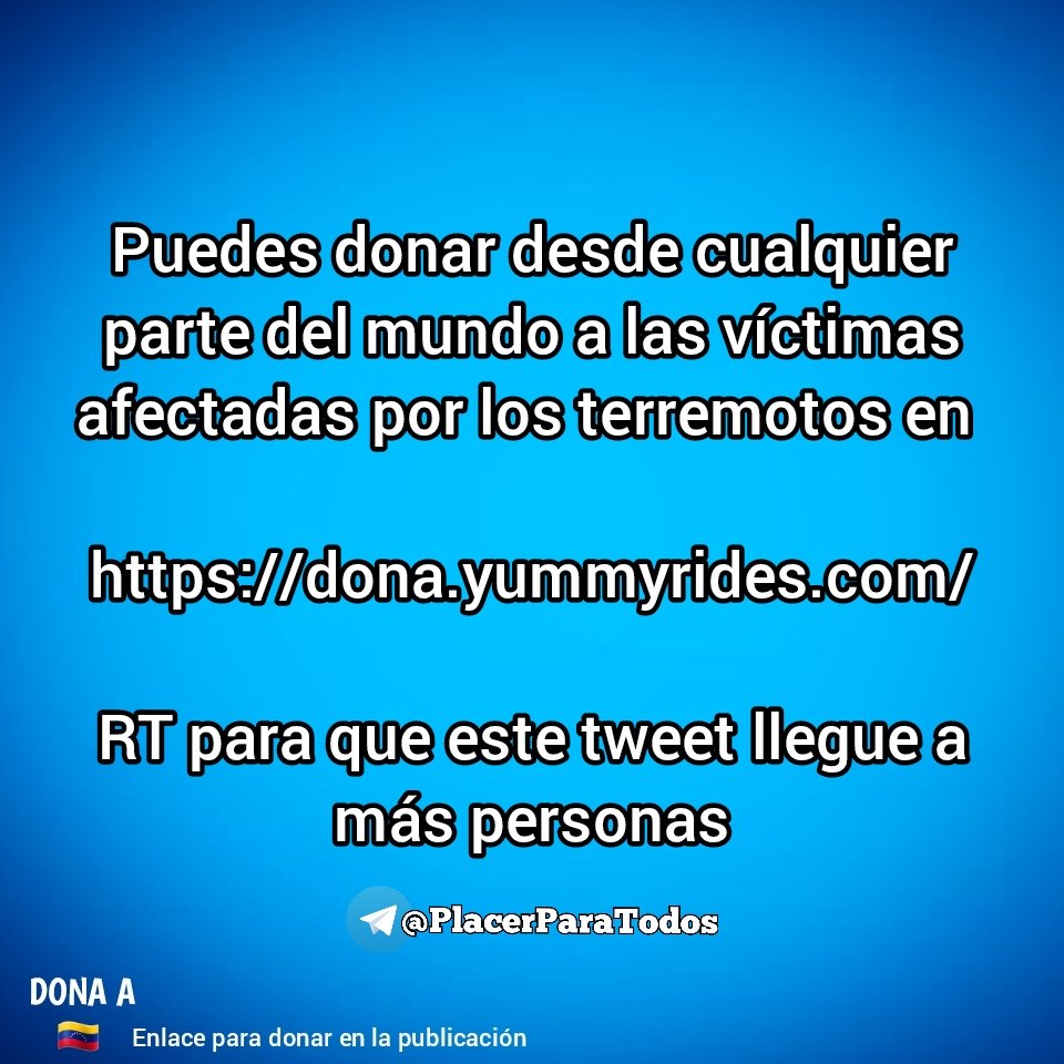 PlacerParaTodos's tweet photo. Puedes donar desde cualquier parte del mundo a las víctimas afectadas por los terremotos en 

https://t.co/crrsp61Ouq

RT para que este tweet llegue a más personas https://t.co/0kwNEiCkPu