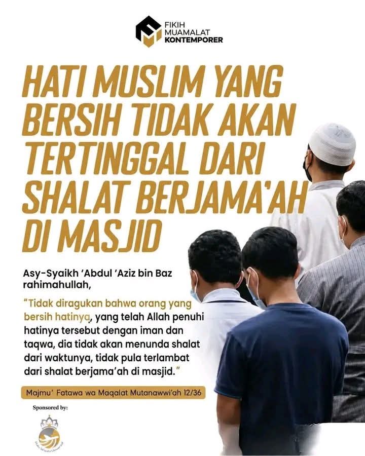R47910409's tweet photo. ✍️ HATI MUSLIM YANG BERSIH TIDAK AKAN TERTINGGAL SHOLAT BERJAMA'AH DI MASJID 

Sufyan bin Uyainah rahimahullah berkata: 
"Di antara bentuk mengagungkan shalat (jamaah) adalah engkau datang sebelum iqamah." 

📖  (Shifatush Shafwah, 2/235) https://t.co/llcF5SbfIH
