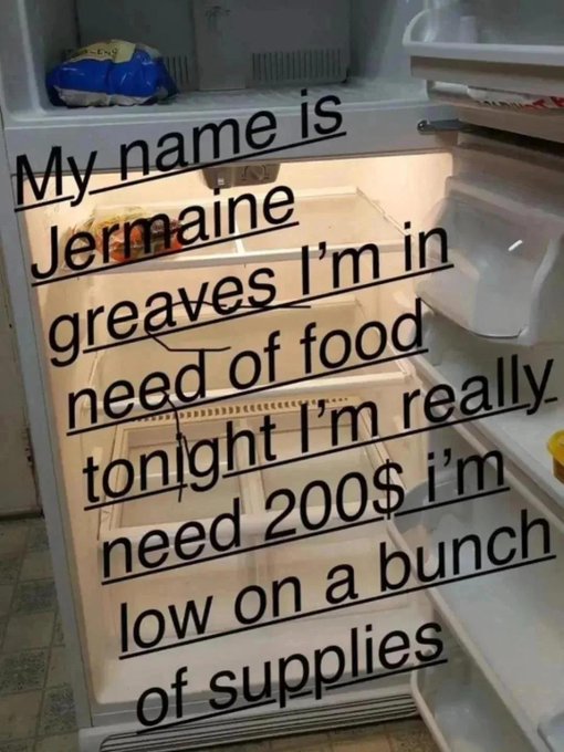 Blackdisabledl2's tweet photo. need 200 for food my  fridge is empty venmo Jermaine-greaves and https://t.co/TcTJqAEzfT I need it now https://t.co/PAqgtAbUis
