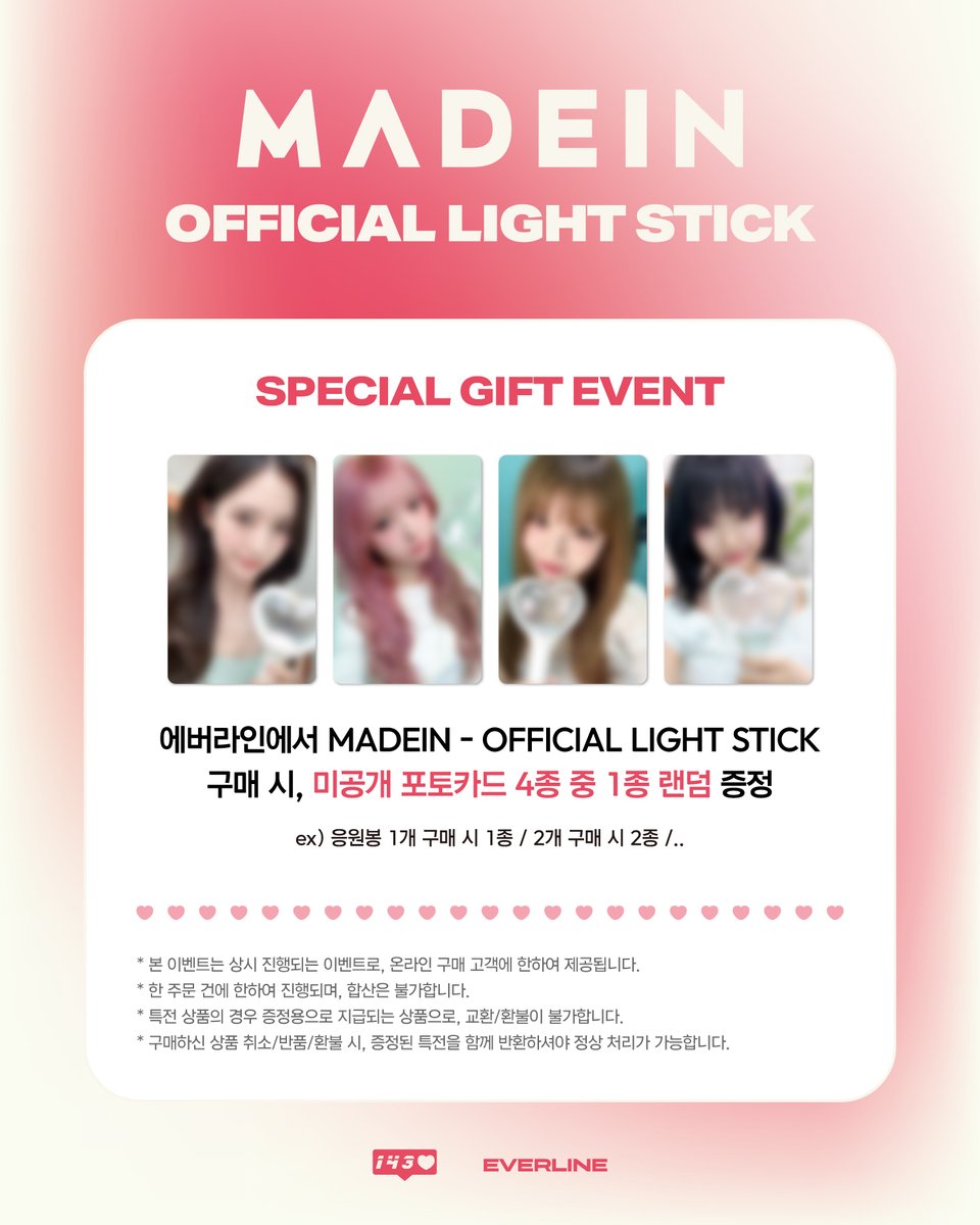EVERLINESHOP's tweet photo. 💗2026 MADEIN OFFICIAL LIGHT STICK 
ONLINE SALES OPEN!💗

📅 2026.06.29(MON) 10:00 [KST]

[EVERLINESHOP]
🔗KR : https://t.co/hp8grbTiyM
🔗EN : https://t.co/7FFSyxcXnE
🔗CN : https://t.co/gEQmvE4kIq
🔗JP : https://t.co/ZVAtC6d09H

[EVELINE JAPANMALL]
🔗JP : https://t.co/ARIqK0cbcZ

✨공식 응원봉 구매 시, (NEW) 미공개 포토카드 4종 중 1종 랜덤 증정

#메이딘 #メイディン #MADEIN
#MADEIN_OFFICIAL_LIGHT_STICK
#EVERLINE #에버라인