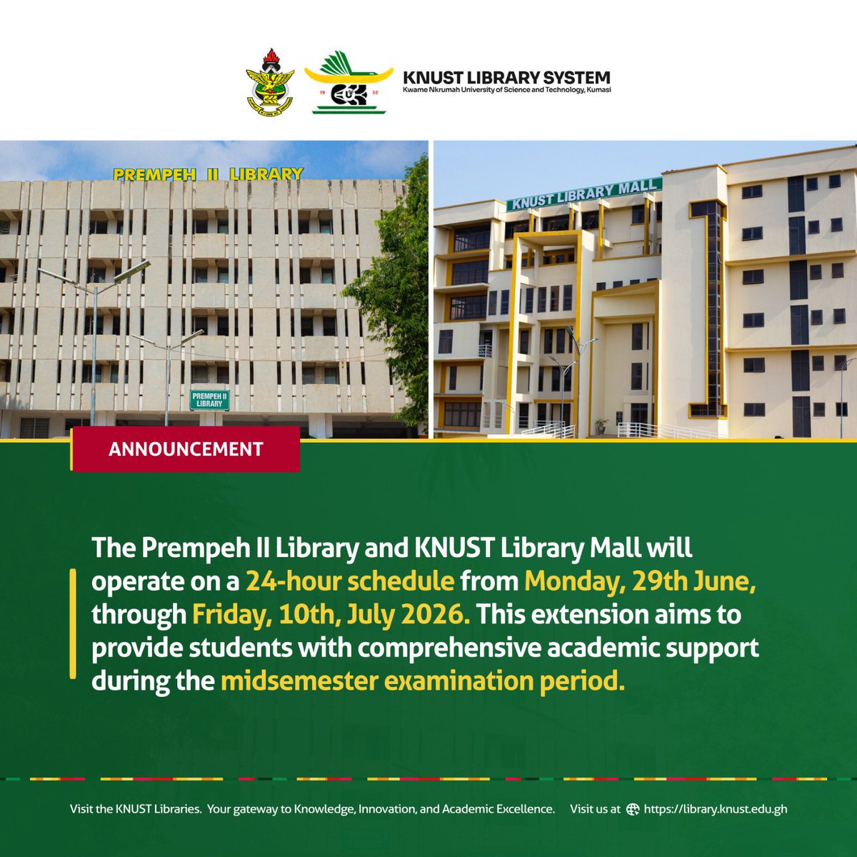 kaynust's tweet photo. @gpsa_knust Attention : The KNUST Library Mall will join the Prempeh II Library in operating 24 hours daily from 29th June to 10th July 2026. This extended service is designed to support your studies and provide a conducive learning environment throughout the mid-semester examination period. https://t.co/L587vog8xW