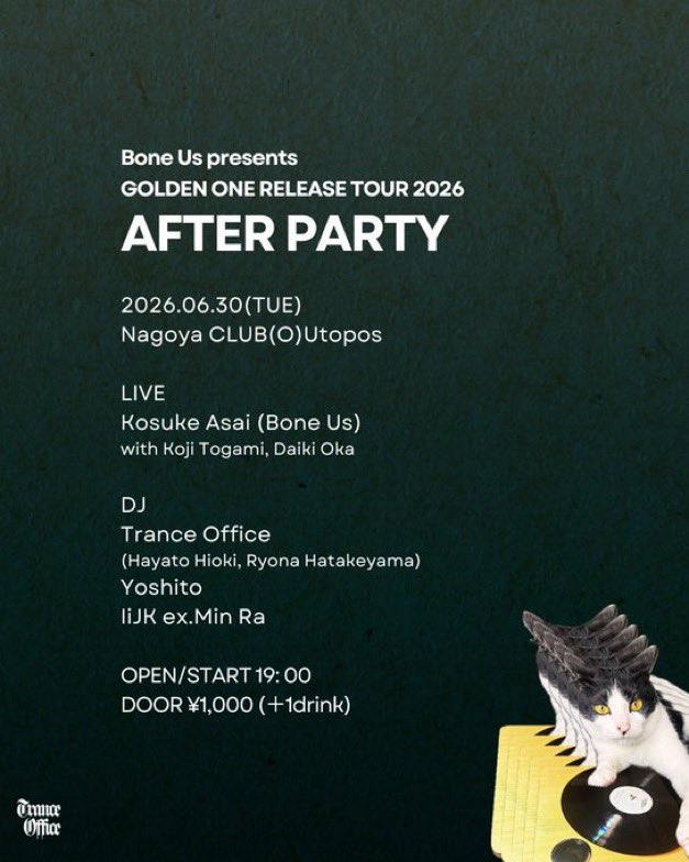 boneus_jp's tweet photo. 明日、ツアーのアフターパーティーを開催させていただきます。当日券のみのご案内となります。お気軽にお越しください。

Bone Us Presents
"Golden One" Release Tour 2026
After Party

◼︎06.30(TUE) 名古屋club(O)Utopos

【LIVE】
Kosuke Asai (Bone Us)
with Koji Togami,Daiki Oka

【DJ】
Trance Office (Hioki Hayato,Ryona Hatakeyama)
Yoshito
IiJK ex.Min Ra

OPEN / START 19:00
DOOR¥1,000 +1drink

※Bone Usの演奏はありません。