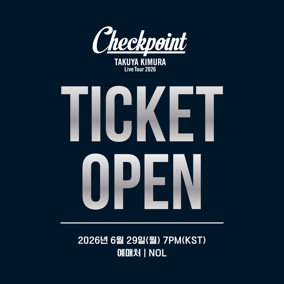 liveland_'s tweet photo. TAKUYA KIMURA Live Tour 2026 Checkpoint in Seoul
🔔오늘 저녁 7시, 티켓 오픈!

기무라 타쿠야의 첫 내한 공연에서
역사가 될 꿈의 순간을 함께하세요.

【 티켓 예약 】
https://t.co/yGkwP3L9SM

【 JTB 공식 투어 패키지 】 VIP석 티켓+호텔
https://t.co/FFyN35JOxl https://t.co/sEcfluV6VB