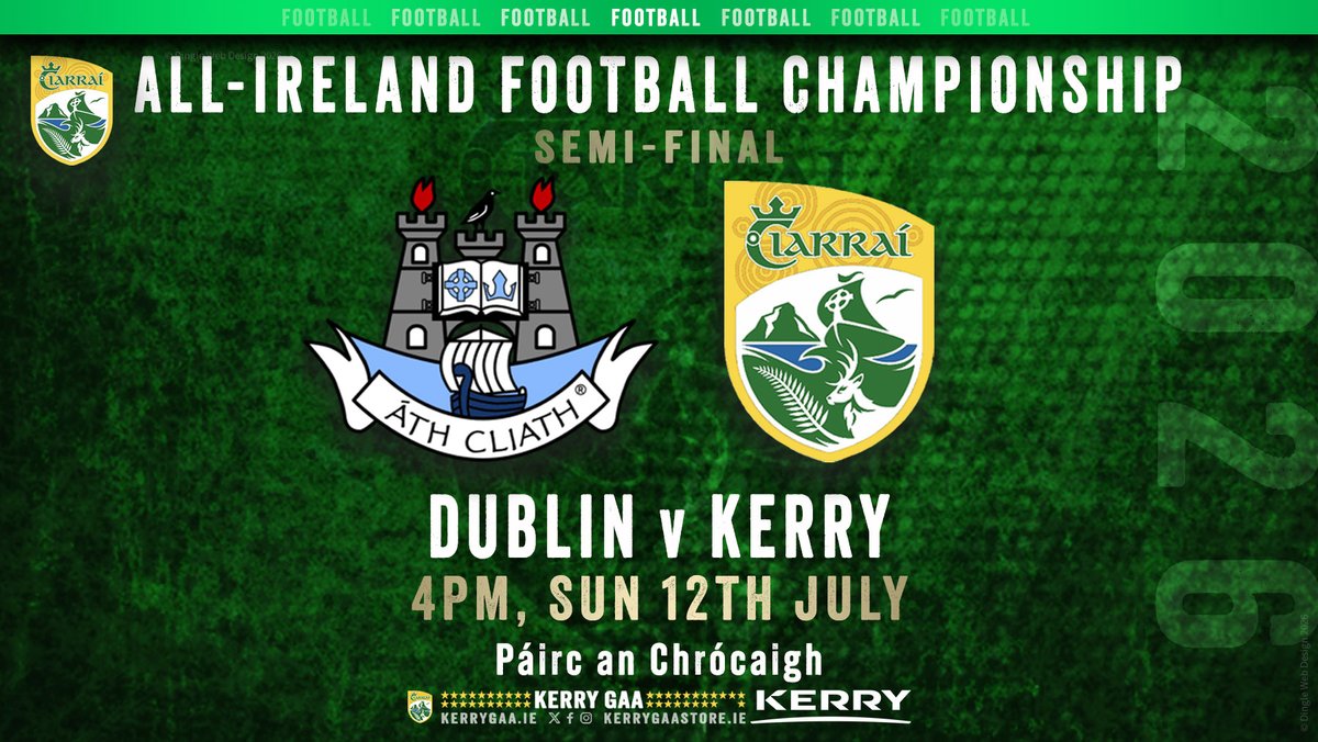 Kerry_Official's tweet photo. 🏐 Kerry play Dublin in the 2026 All-Ireland Senior Football Championship Semi-Final.

Match tickets (when uploaded) https://t.co/TcdwBA2ovh

#WeAreKerry #CiarraíAbú https://t.co/rCO5BYqlxw
