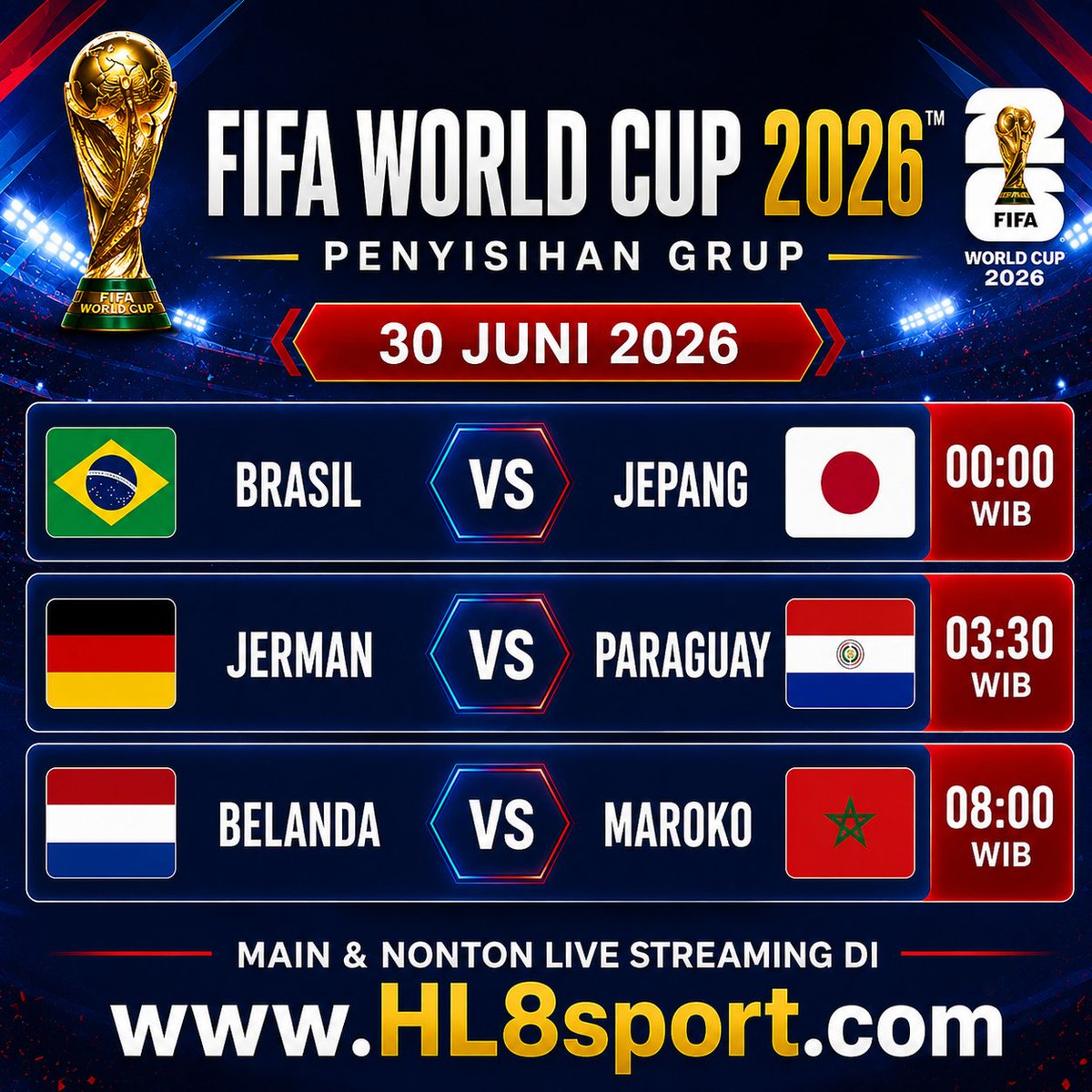 BrianRiantono's tweet photo. 🌍🏆 FIFA WORLD CUP 2026 – PENYISIHAN GRUP
Siapa yang akan melaju menuju babak berikutnya? Jangan sampai ketinggalan!
📺 MAIN & NONTON LIVE STREAMING DI
👉 https://t.co/SQu0ommAU4
#FIFAWorldCup2026 #WorldCup2026 #JadwalBola #LiveStreaming #SepakBola #HL8Sport #HL8 #HL8Cuan https://t.co/Z4uNPsgFVU