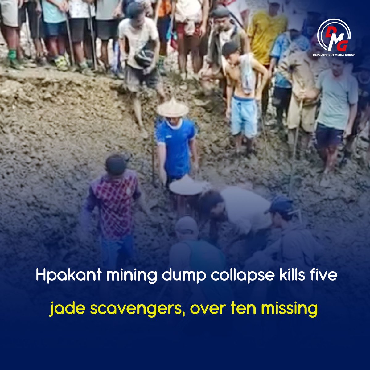 DMGEnglish's tweet photo. At least five jade scavengers have been confirmed dead and more than ten others remain missing after a mining waste dump collapsed in Hpakant Township, Kachin State, following heavy monsoon rains, local residents and rescue teams reported Monday.

Read more: https://t.co/qYzWv9zS3F

#Myanmar #KachinState #Hpakant #NamHmaw #JadeMining #JadeScavengers #Landslide #MiningDisaster #MonsoonRains #SearchAndRescue #CivilianCasualties #SuppliedPhoto #DMGNews