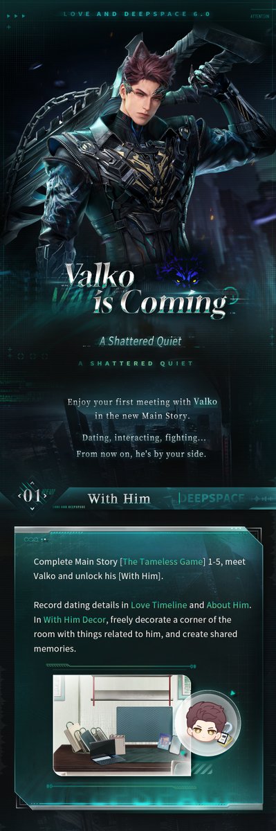 Love_Deepspace's tweet photo. Love and Deepspace | Valko Debuts!
After the update on Jul. 9, 2026, meet Valko in the new Main Story.
Dates, interactions, battles... From now on, he'll be by your side.

↓See the image below for details.
———
Love and Deepspace Version 6.0 "A Shattered Quiet" launches on Jul. 9!
🪐Official Discord: https://t.co/LJWpKdVJDV
🪐Download and Log in Now: https://t.co/HWxYgOrvYl
#LoveandDeepspace #AShatteredQuiet #LADScommunity #Valko
