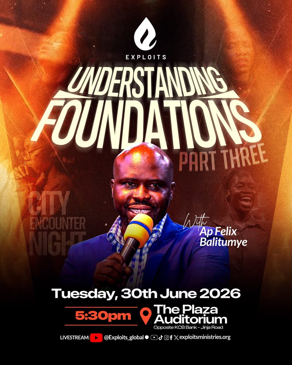 exploitsug's tweet photo. Understanding foundations Part III is on Tuesday  30th June 2026 at 5:30pm.

 Join us at Auditorium Plaza opposite KCB Bank Jinja Road Kampala as @balitumye will be ministers to us.

Please invite a friend and to our members abroad, the service will be live on our channels. https://t.co/COq02Pom7S