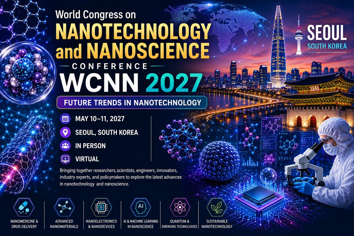 WCNN2026's tweet photo. #WCNN2027 | Future Trends in #Nanotechnology

May 10–11, 2027 | Seoul, South Korea

Explore breakthroughs in nanomedicine, nanomaterials, nanoelectronics

https://t.co/dzDwQUdqLn

#Nanoscience #Innovation #FutureTech #Research #Nanomedicine #Nanoelectronics https://t.co/P1fxsBZrKu