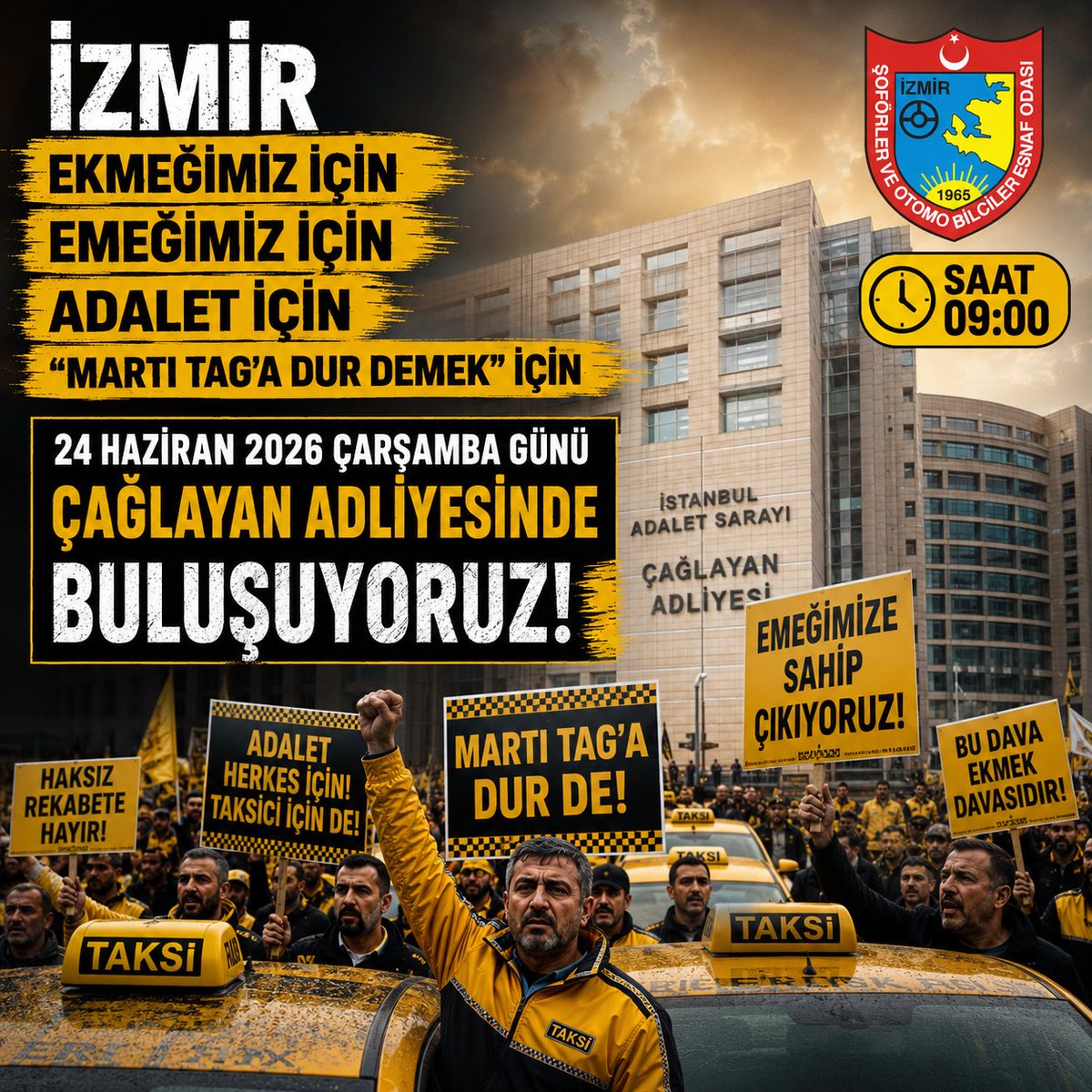 iz_sof_oda's tweet photo. 🚖 İZMİR'DEN ÇAĞLAYAN'A TEK YÜREK! 🚖

📍 24 Haziran 2026 Çarşamba / ⏰ Saat: 09.00 / ⚖️ Çağlayan Adliyesi - İstanbul

EKMEĞİMİZ İÇİN / EMEĞİMİZ İÇİN / ADALET İÇİN / MARTI TAG'A DUR DEMEK İÇİN

İzmir taksi esnafı olarak, haksız rekabete karşı mesleğimize, ekmeğimize ve geleceğimize sahip çıkmak için Çağlayan Adliyesi'nde buluşuyoruz.

Erkan Özkan | İzmir Şoförler ve Otomobilciler Esnaf Odası Başkanı

#ErkanÖzkan #İzmirŞoförlerOdası #İzmirTaksiEsnafı #TaksiEsnafı #ÇağlayanAdliyesi #MartıTAGaDurDe #Adaletİçin #Ekmeğimizİçin #Emeğimizİçin #HaksızRekabeteHayır #KorsanTaşımacılığaHayır #YasalTaşımacılık #BirlikteGüçlüyüz #TaksicininSesi #24Haziran2026 #İstanbul #İzmir #TürkiyeTaksiEsnafı #EkmeğimizeSahipÇıkıyoruz #MartıTAGKapatılsın #AdaletKazansın #TekYürekTekSes #İzmirdenİstanbula #EsnafınGücü #AlınTerimizeSahipÇıkıyoruz 🚖⚖️
@MehmetYiginer
