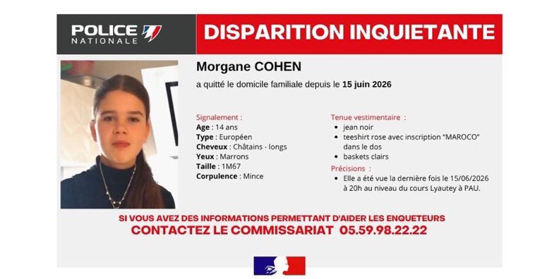 Ad_Vitam44_'s tweet photo. #Disparition 🚨🚨inquiétante 
depuis le 15 juin 2026

⚠️Morgane COHEN⚠️

Signalement :
📌  Âge : 14 ans
📌  Type : Européen
📌  Cheveux : Châtains longs
📌  Yeux : Marrons
📌  Taille : 1m67
📌  Corpulence : Mince
Tenue vestimentaire au moment de la disparition :
📍  Jean noir
📍  T-shirt rose avec inscription « MAROCO » dans le dos
📍 Baskets claires
⚠️Dernière vue : le 15/06/2026 vers 20h au niveau du cours Lyautey à Pau.
🗄️Si vous avez la moindre information, contactez immédiatement le commissariat au ☎️05.59.98.22.22.