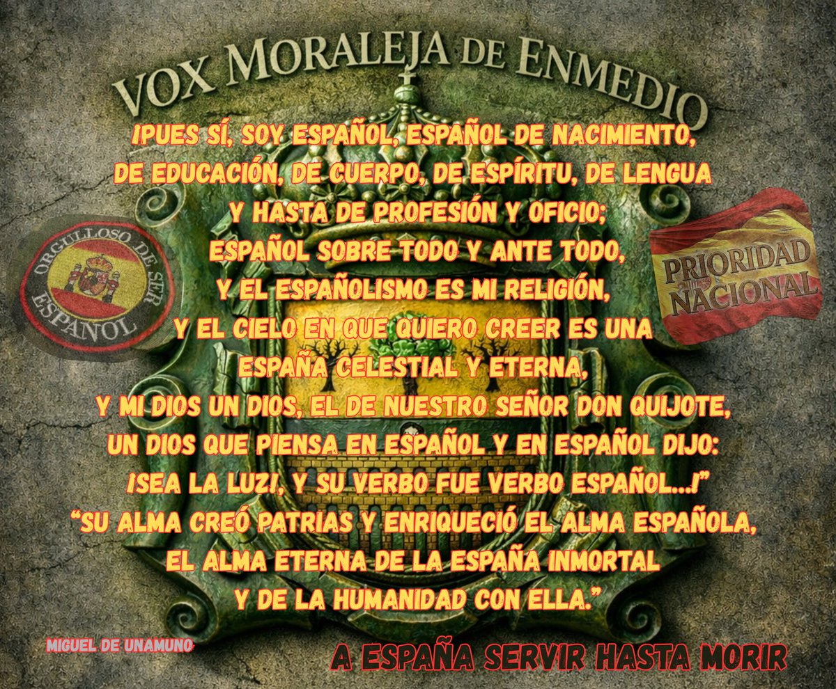 miguelcelay's tweet photo. ¡𝐎𝐑𝐆𝐔𝐋𝐋𝐎𝐒𝐎 𝐃𝐄 𝐒𝐄𝐑 𝐄𝐒𝐏𝐀𝐍̃𝐎𝐋!
"Pues sí, soy español, español de nacimiento,
de educación, de cuerpo, de espíritu,
de lengua y hasta de profesión..."
Miguel de Unamuno
¡𝐀 𝐄𝐒𝐏𝐀𝐍̃𝐀 𝐒𝐄𝐑𝐕𝐈𝐑 𝐇𝐀𝐒𝐓𝐀 𝐌𝐎𝐑𝐈𝐑!
#PrioridadNacional
#voxmoralejadeenmedio https://t.co/oiWtGHPVQp