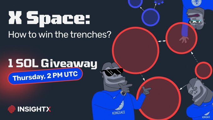 KongBTC's tweet photo. This Thursday, 18th June, at 2 PM UTC, I’ll be live on X Space with @InsightXNetwork.

🎁 1 SOL will be given away during the stream 🎁

To be eligible:

Follow @InsightXNetwork + @KongBTC
Like + RT
Comment and tag 3 friends you’d bring into the trenches 🔎

Winner announced live on stream.

Trenches are where memes are born, degens get tested, and alpha moves before the timeline catches up 🐸⚔️

We’ll talk about:

how to survive the trenches
how KOL alpha actually moves
what separates real meme runners from exit liquidity
and how tools like InsightX help you spot what matters faster 🔎

See you there. The trenches are calling.

https://t.co/ZPmrxpp33T