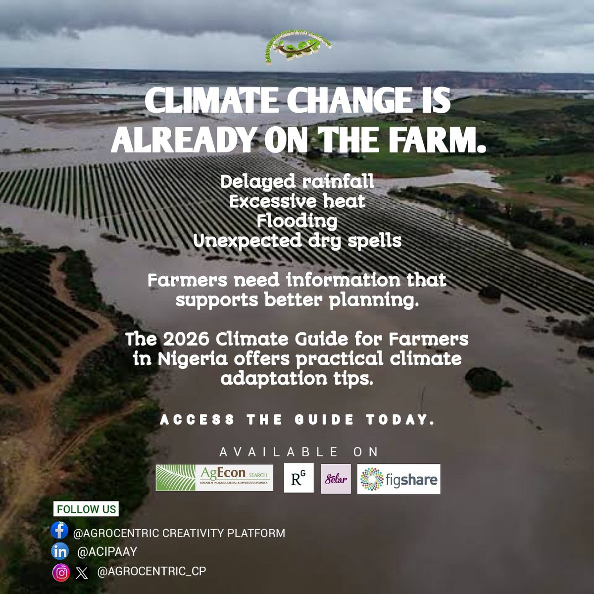 agrocentric_cp's tweet photo. Climate Change is on the farm!

The 2026 Climate Guide for Farmers in Nigeria provides practical adaptation information to help farmers plan and respond more effectively.

Access the resource: https://t.co/sIM9gFxvGe

 #ACIPAAY #ClimateSmart https://t.co/4nIIm5Mr9F