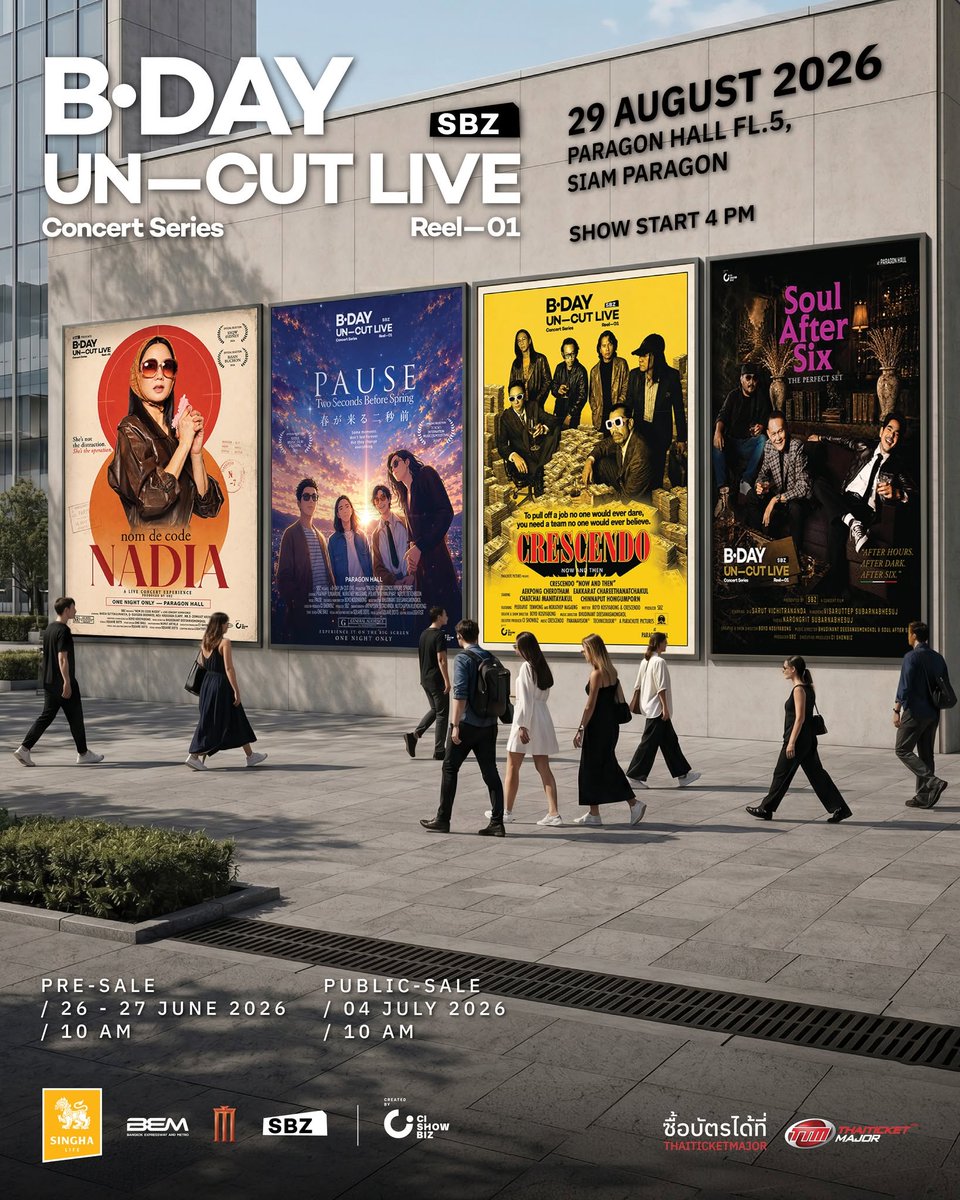 ThaiTicketMajor's tweet photo. https://t.co/HeO331qex7 SBZ UNCUT LIVE! Reel 01

📆วันที่แสดง : วันเสาร์ที่ 29 สิงหาคม 2569
📍สถานที่แสดง : พารากอน ฮอลล์
⏰เวลาแสดง : 16.00 น.
💰ราคาบัตร : 5,900 / 4,900 / 3,900 / 3,500 / 2,800 / 1,900 บาท 
🗓️วันเปิดจำหน่ายบัตร  
Pre Sale : วันศุกร์ที่ 26 มิถุนายน 2569, 10.00 น. - วันเสาร์ที่ 27 มิถุนายน 2569, 23.59 น.
Public sale : วันเสาร์ที่ 4 กรกฎาคม 2569, 10:00 น.
🎫รายละเอียดจำหน่ายบัตร : https://t.co/LrTa46tWGr 
☎️TTM Call Center 02-262-3456

#SoulAfterSix #PAUSE #NADIA #CRESCENDO #SBZ #SBZBDAY
#UNCUTLIVEREEL01 #BDAYConcertSeries #Thaiticketmajor