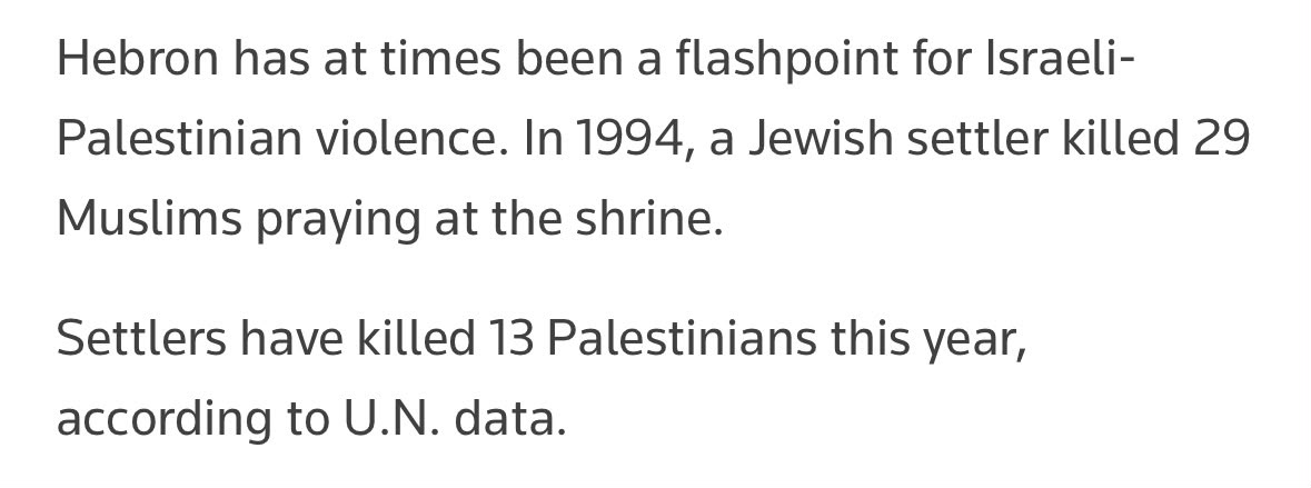 HonestReporting's tweet photo. .@Reuters' claims Hebron is a "flashpoint for Israeli-Palestinian violence," yet the only context provided points entirely to violence by one side.

Readers are reminded of the 1994 massacre by Baruch Goldstein and told that "settlers have killed 13 Palestinians this year."

Missing? The number of Israelis killed by Palestinians this year, any context surrounding the 13 Palestinian deaths, and the 1929 Hebron massacre.
