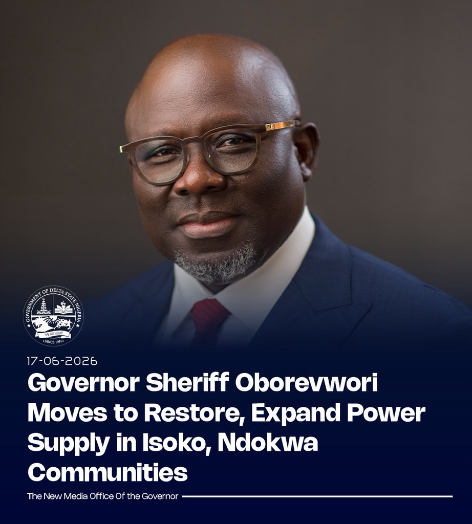 DSGovernment's tweet photo. Governor Sheriff Oborevwori has initiated fresh efforts to improve electricity supply in Isoko and Ndokwa communities with the commencement of procurement processes for the rehabilitation and expansion of critical power infrastructure.

The move followed the issuance of a tender notice signed by the Secretary of the Ministerial Tenders Board, T.O. Bayoko, for the execution of key electricity projects across the state.

The projects include the construction of a 33KV overhead high-voltage line from Emevor through Otor-Owhe to Isoko Roundabout, the rehabilitation of vandalised sections of the 33KV line between Iyede and Ellu in Isoko North Local Government Area, and the reconstruction of the vandalised 33KV power line from Abbi through Emu-Obodeti to the Kwale 7.5MVA Injection Station in Ndokwa West Local Government Area.

Also planned is the upgrade of the existing 500KVA Independent Power Project (IPP) substation transformer at the Permanent Secretary’s Quarters, Asaba, to a 1000KVA transformer.