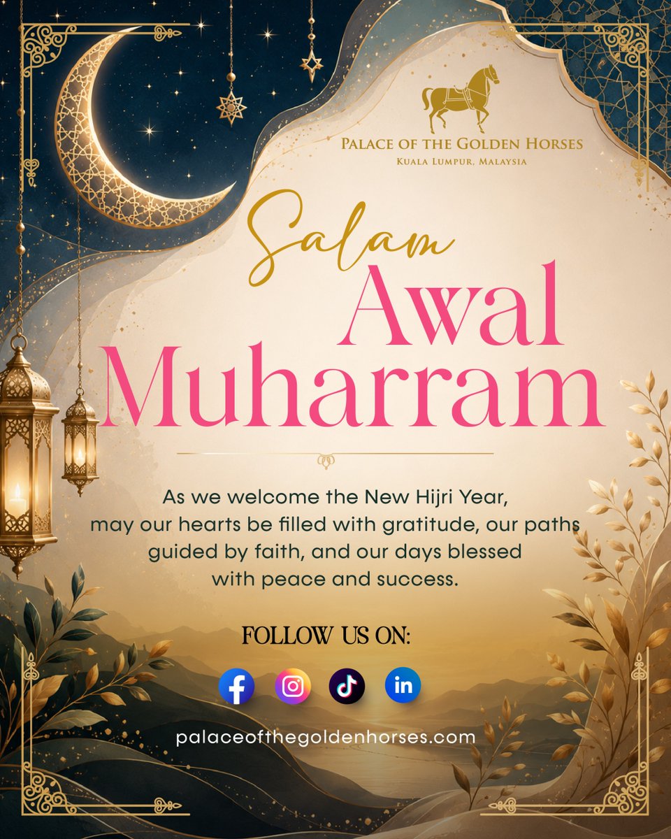 minespgh's tweet photo. 🌙 Salam Maal Hijrah 1448H 🌙

Palace of the Golden Horses mengucapkan Selamat Menyambut Awal Muharram kepada seluruh umat Islam.

Semoga tahun baharu ini membawa keberkatan, ketenangan, dan kejayaan yang berpanjangan buat anda dan keluarga.

✨ Maal Hijrah 1448H ✨ https://t.co/AOVF6eq0kK