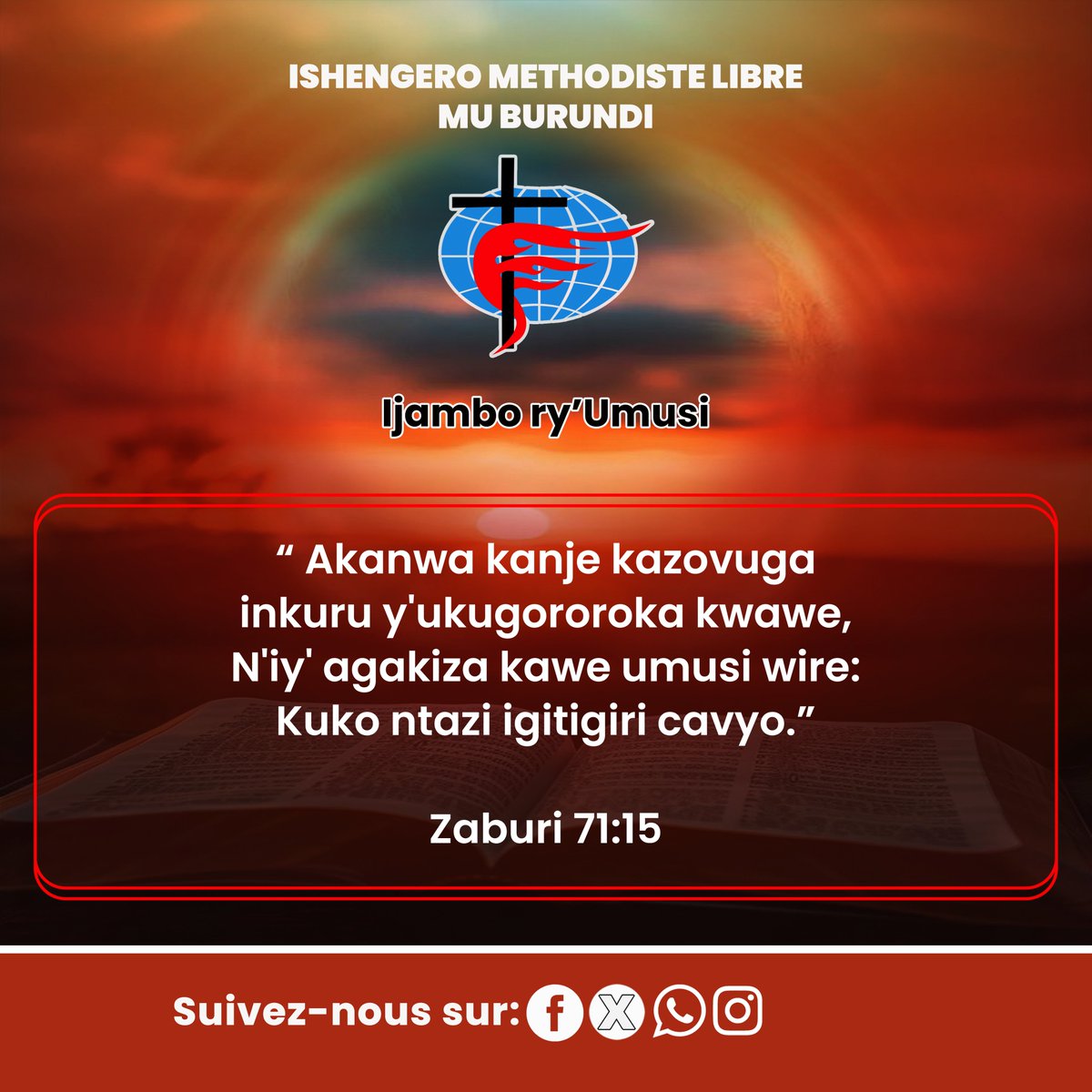 EMLBurundi's tweet photo. 📖Zaburi 71:15

✉️Uwizera wese ahamagarirwa kwamamaza ubutungane n'agakiza vy'Imana ubuzima bwiwe bwose, kuko ibikorwa vyayo vyiza ari vyinshi cane ku buryo bidashobora guharurwa. Muri vyinshi Imana yagukoreye, ni ikihe kintu wobwira abandi ubwa mbere ? https://t.co/1ZA3NyoQFj
