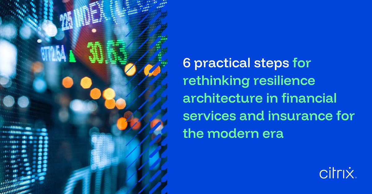 citrix's tweet photo. Most #FSI resilience plans were built for a different era. 

Here are 6️⃣ practical steps for rethinking your architecture to meet modern regulatory expectations and hybrid-cloud realities: https://t.co/wnVrTfQ3nK #FinancialServices https://t.co/BClZeYdxse