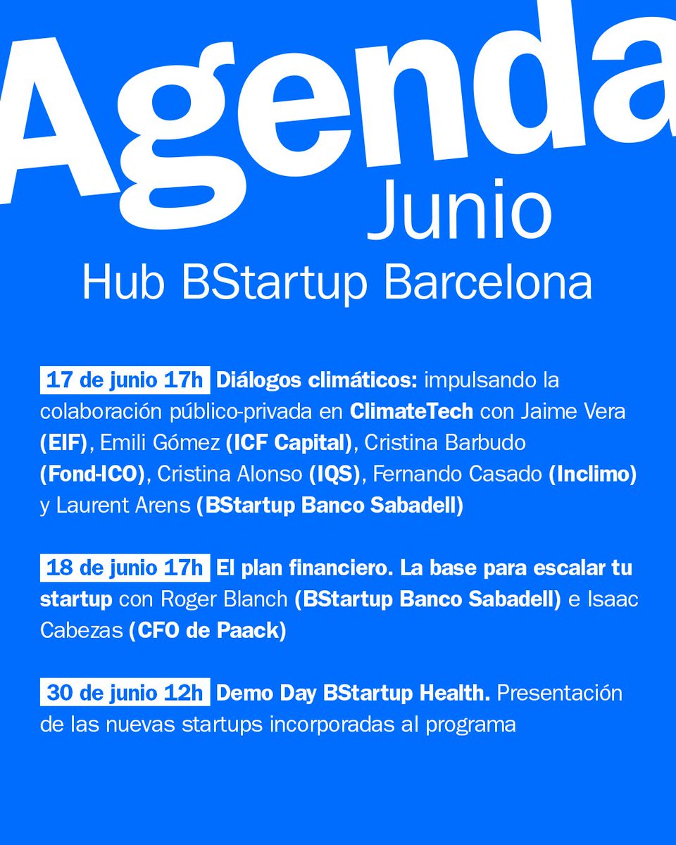 BStartup's tweet photo. Junio sigue cargado de actividad en el #HubBStartupBarcelona. ¡Apunta las fechas! ⤵️

📍17/06 Diálogos Climáticos
📍18/06 El plan financiero: la base para escalar tu startup
📍30/06 DemoDay #BStartupHealth @BancoSabadell https://t.co/fqacgGtD7X