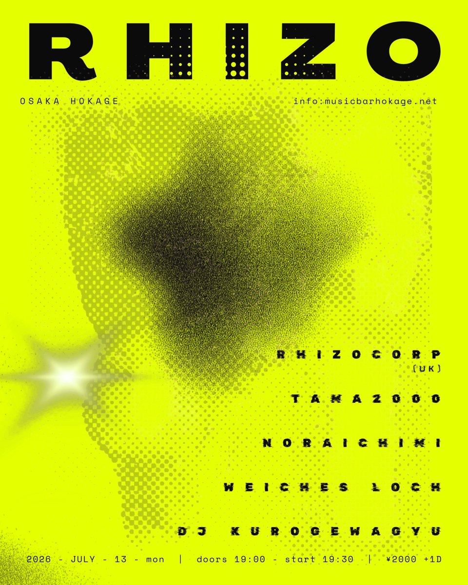 ipo_95's tweet photo. ─  R H I Z O  ─

2026.07.13 MON
大阪 心斎橋 火影

RHIZOCORP (UK)
TAMA2000
ノラ一味
WEICHES LOCH
DJ 黒毛和牛

▼TICKETS
ご予約は各出演者または
https://t.co/yAdCzmd2y1

イギリスの友人が来日ツアーします。
大阪編1日目です、よろしくお願いします! https://t.co/LL32b0Q0SD