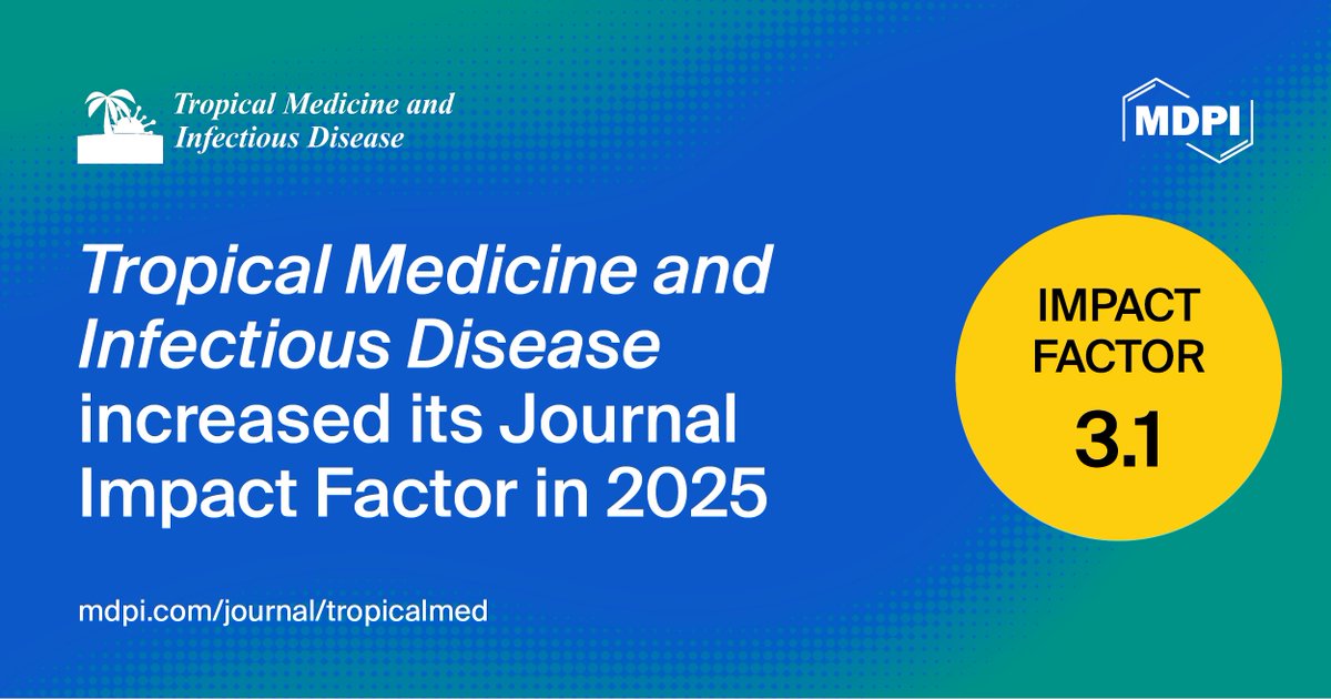 TropicalmedMDPI's tweet photo. Great news! Our journal’s 2025 Impact Factor rises from 2.6 to 3.1. Thank all authors, reviewers and readers for continuous support!
#AcademicJournal #ImpactFactor https://t.co/Yjcx20B9A5