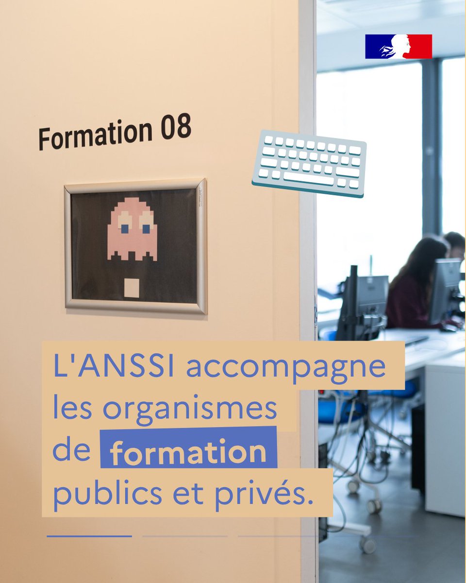 L'ANSSI accompagne les organismes de formation publics et privés.