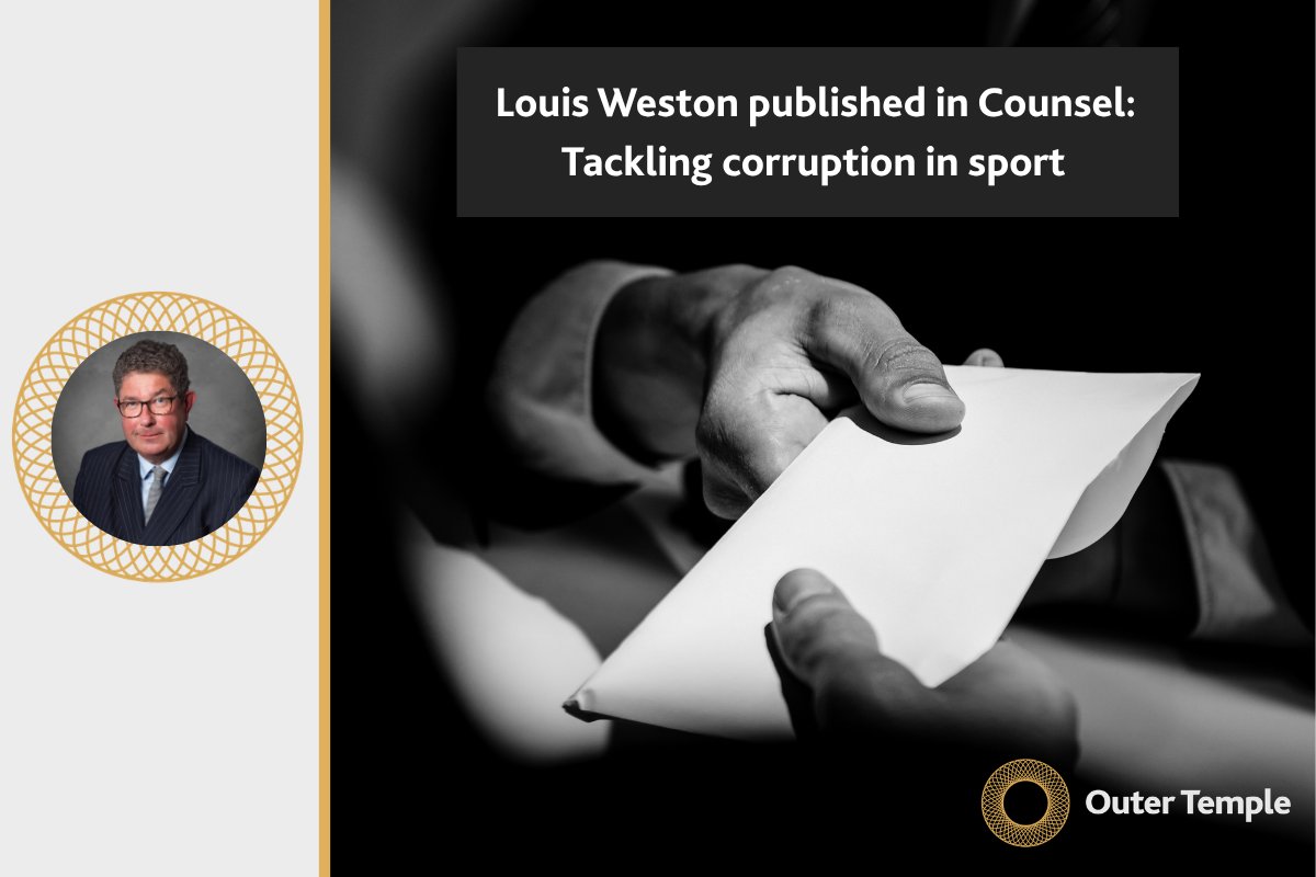 outertemple's tweet photo. Outer Temple's sports law expert, Louis Weston @weston_louis, has been published in the June 2026 edition of Counsel.

Louis covers the stages of sports events that are most vulnerable to corruption.

Find out more and access article: https://t.co/J6XJBpZFVe

#sports #corruption https://t.co/8rXDlik9Ko
