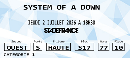 Kevin_Dolhin's tweet photo. Je vends une place au prix d'achat (139€) pour le concert de System of A Down du 2 juillet 2026 : catégorie 1 (Secteur OUEST Porte S Tribune HAUTE Bloc S17 Rang 77 Place 10) #SOAD #SystemofADown #StadedeFrance https://t.co/1dvFbkv9yE