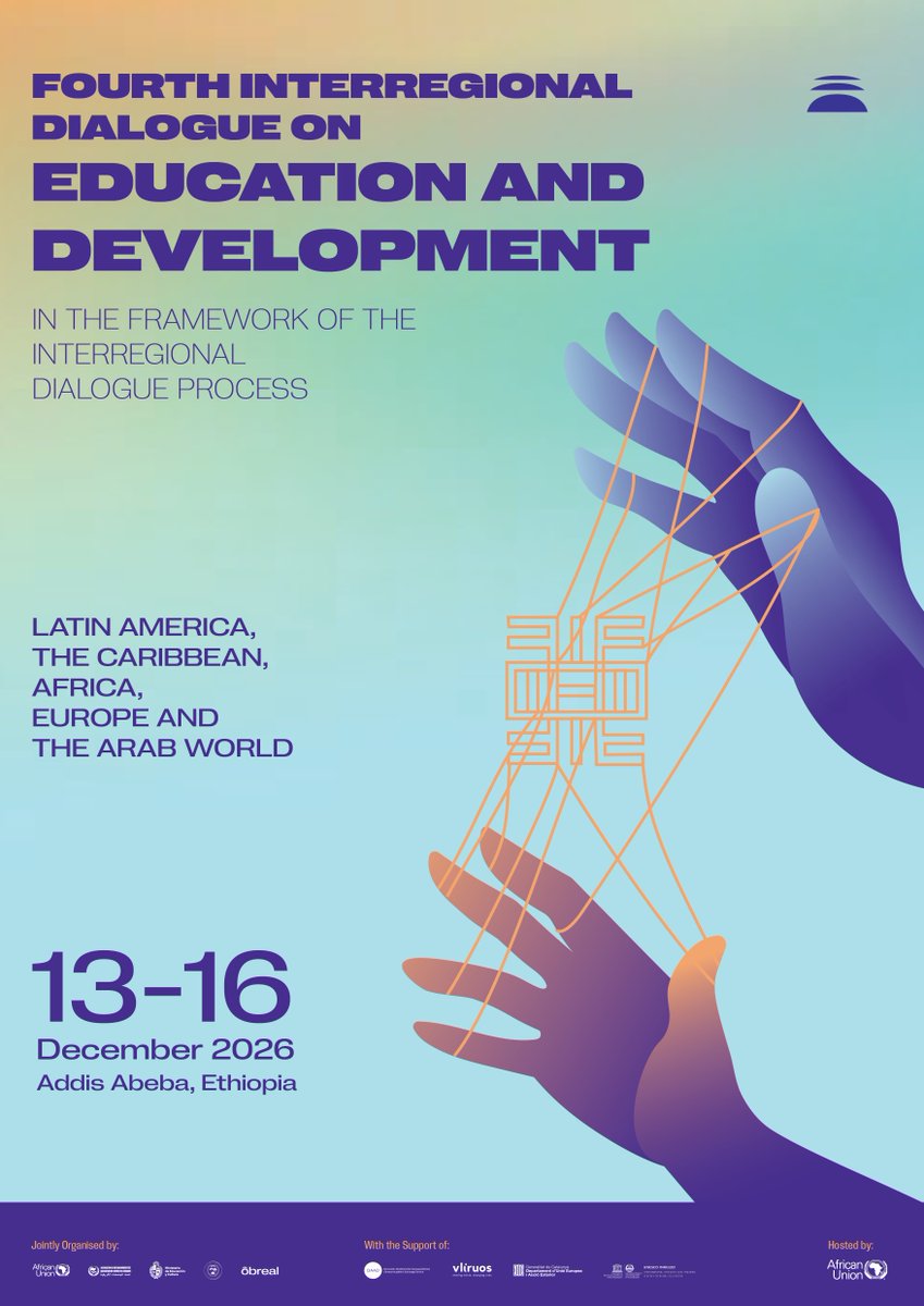 AAU_67's tweet photo. .@OBREAL_ is launching the Fourth Interregional Dialogue on Education and Development, bringing together leaders and institutions from Africa, Latin America and the Caribbean, Europe, and the Arab world to advance meaningful interregional cooperation.

📅 13–16 December 2026
📍 African Union Headquarters, Addis Ababa

The dialogue will serve as a platform for transforming shared priorities into actionable agendas, innovative partnerships, and sustainable capacity-building initiatives across regions.
Learn more and register: https://t.co/VPKtssN7lW
#InterregionalDialogue #EducationAndDevelopment #GlobalPartnerships #HigherEducation #Africa #Collaboration #AAU #AfricanUnion #Obreal