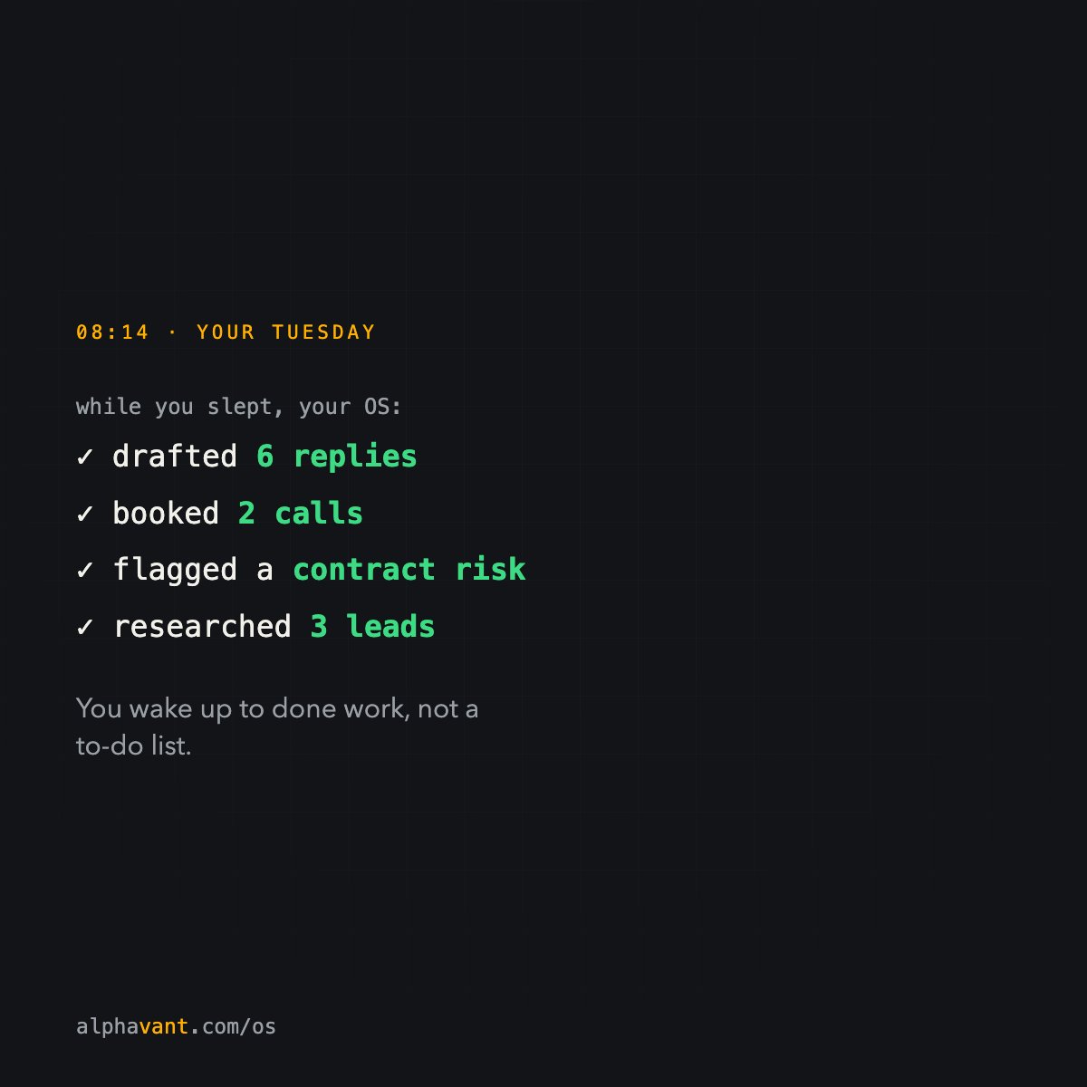 lkstimm's tweet photo. While you slept, your agentic OS: drafted 6 replies, booked 2 calls, flagged a contract risk, researched 3 leads.

You wake up to done work, not a to-do list.

Hand-building one for 3 people:
https://t.co/7jKTSYHuGL https://t.co/zxg4xgbX4E