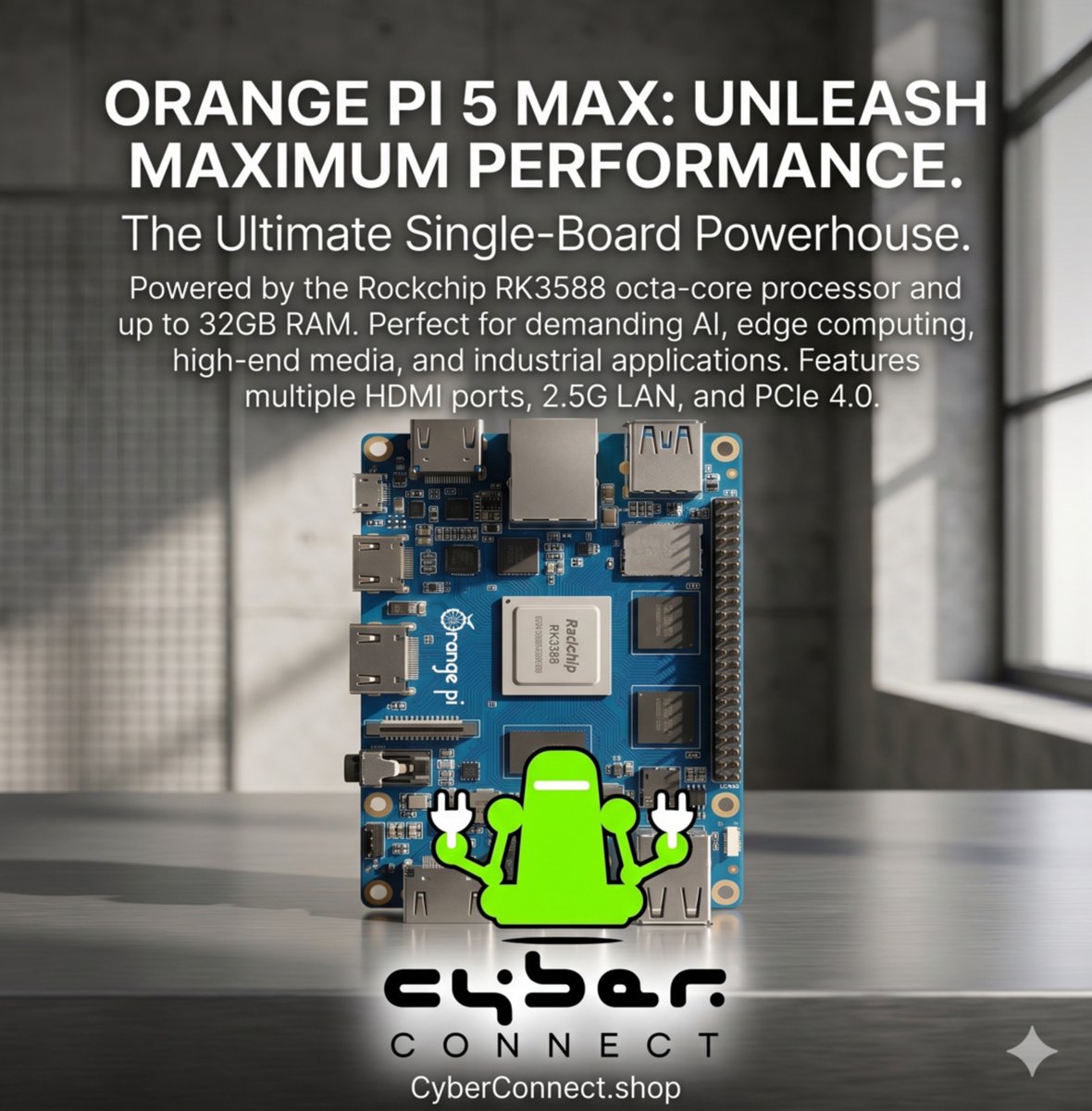 cyberconnect's tweet photo. 🚀 Meet the Orange Pi 5 Max at https://t.co/spbGE3KTe8!

Packed with a Rockchip RK3588 octa-core CPU, up to 32GB RAM, 2.5G LAN, &amp; PCIe 4.0, this powerhouse is built for heavy AI, edge computing, and industrial projects.

Upgrade your setup today!

#OrangePi5Max #CyberConnect https://t.co/QVryjLTXos