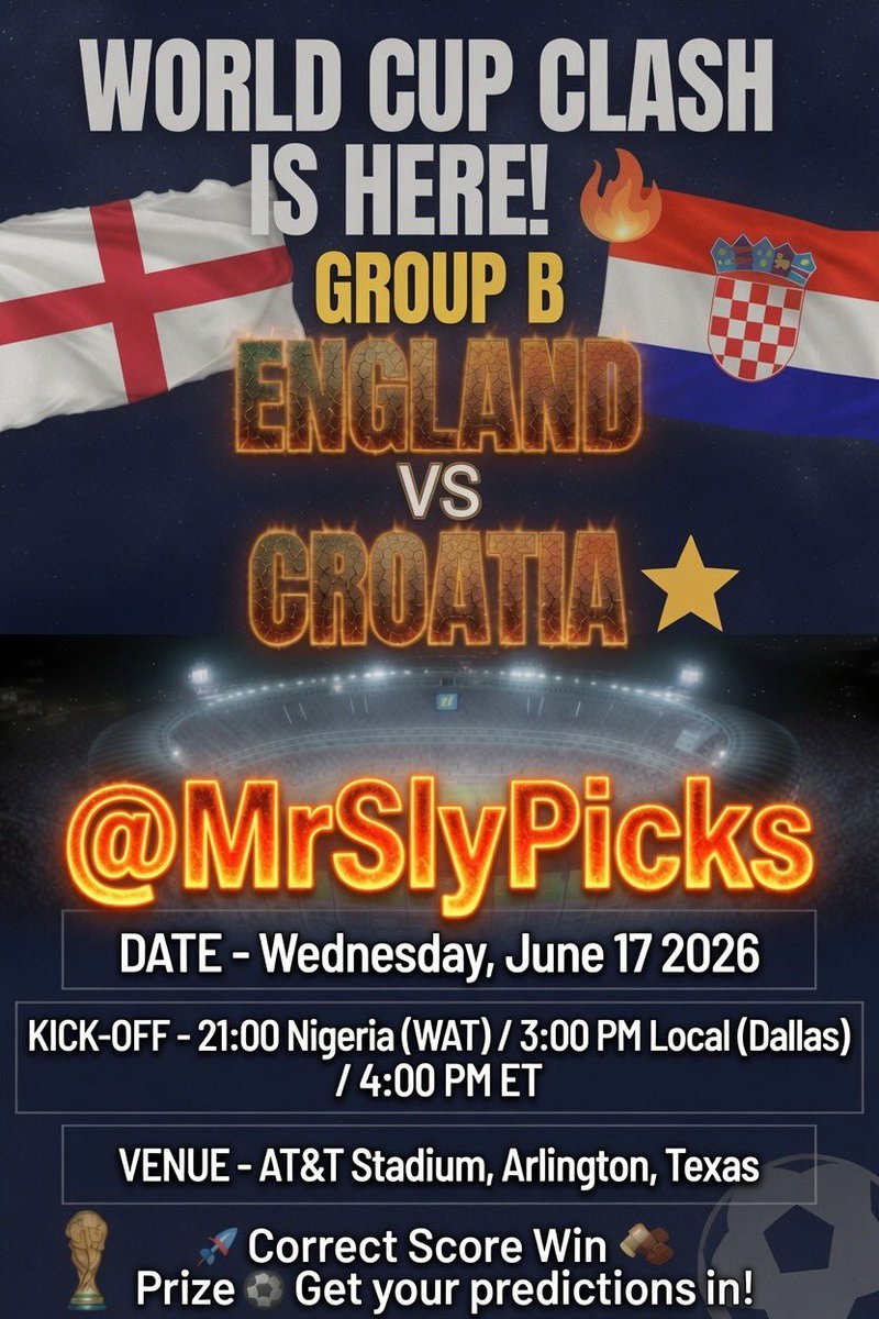 MrSlyPicks's tweet photo. 🌍 WORLD CUP CLASH IS HERE! 🔥
🏴󠁧󠁢󠁥󠁮󠁧󠁿 England vs 🇭🇷 Croatia

⚽️ Group L

📅 Date: Wednesday, June 17 2026

@MrSlyPicks

#WorldCup #EnglandVsCroatia #GroupB #MrSlyPicks https://t.co/pNG6Z3kqaj