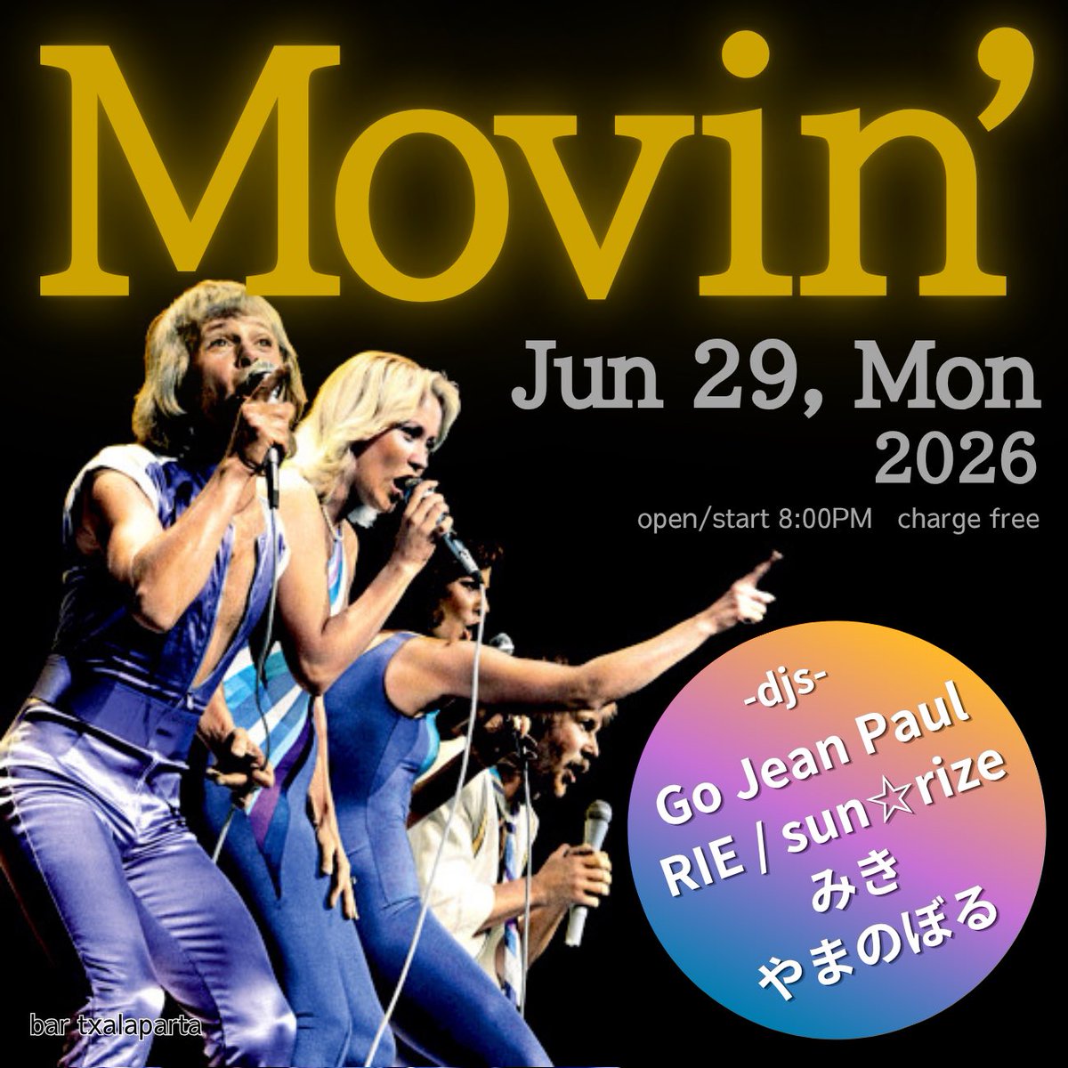 bartxalaparta's tweet photo. 6/29月曜日のチャラパルタ

Movin'
2026/6/29/MON/8:00PM
charge free

-djs-
Go Jean Paul
RIE
sun☆rize
みき
やまのぼる https://t.co/ZiXuqwemWy