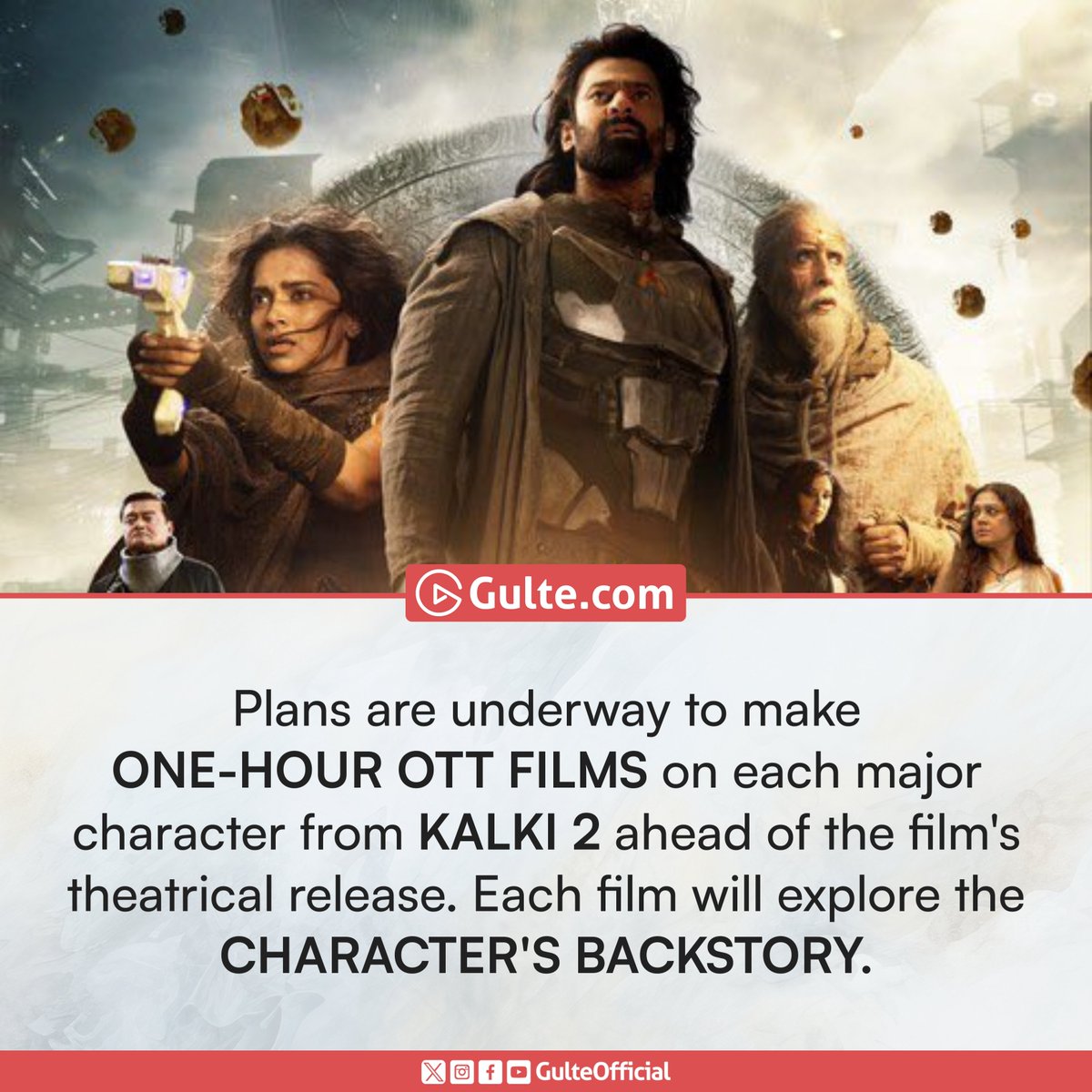 GulteOfficial's tweet photo. #GulteExclusive:

Team #Kalki2 Planning One-Hour OTT Films for Every Major Character. https://t.co/Q0vwgUtrYe