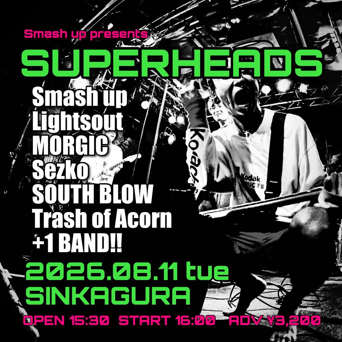 morgic_758's tweet photo. 【🚀ライブ情報🚀】

8月11日(祝火)心斎橋 新神楽

Smash up present
"SUPERHEADS"

w/
Smash up
Lightsout
Sezko
SOUTH BLOW
Trash of Acorn
and more…

OPEN/START 15:30/16:00
ADV ¥3,200

取り置きDM or HPまで🎫 https://t.co/wwUdTCcgAz