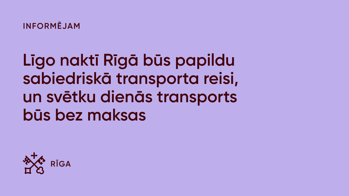 RigasDome's tweet photo. Līgo naktī Rīgā būs papildu sabiedriskā transporta reisi un svētku dienās transports būs bez maksas! No 22. līdz 24. jūnijam sabiedriskais transports kursēs pēc brīvdienu kustības sarakstiem, savukārt pārceltajā darba dienā, 27. jūnijā, – pēc darba dienu kustības sarakstiem. Tiks ieviestas izmaiņas arī klientu centru darba laikā un Rīgas maksas autostāvvietu apmaksai. Vairāk: https://t.co/W4Y27MzQ9x