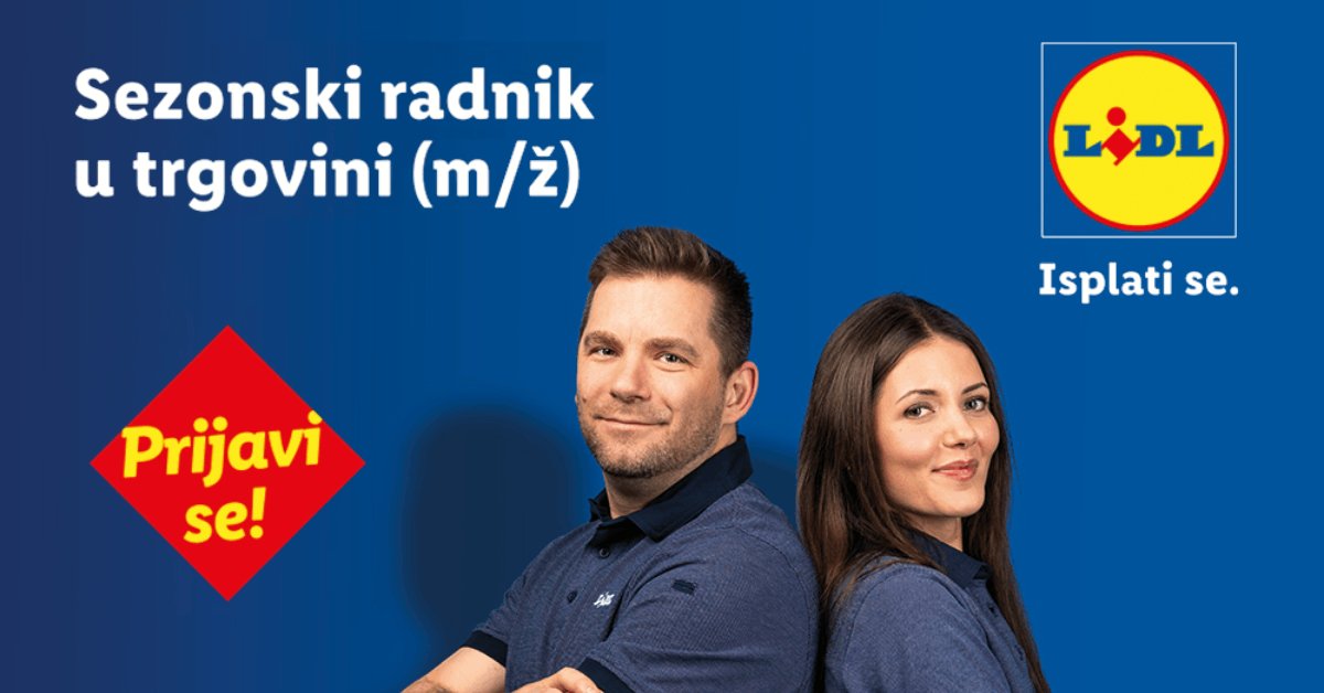 MojPosao's tweet photo. Lidl Hrvatska d.o.o. k.d. zapošljava na poziciji: Sezonski radnik u trgovini (m/ž)!
📍 Mjesto rada:  više lokacija
⏰ Rok za prijavu: 30. 06. 2026.
▶️ Klikni na link za promjenu na bolje: https://t.co/NAZOqFVA43 https://t.co/QNI3AZ7SNR