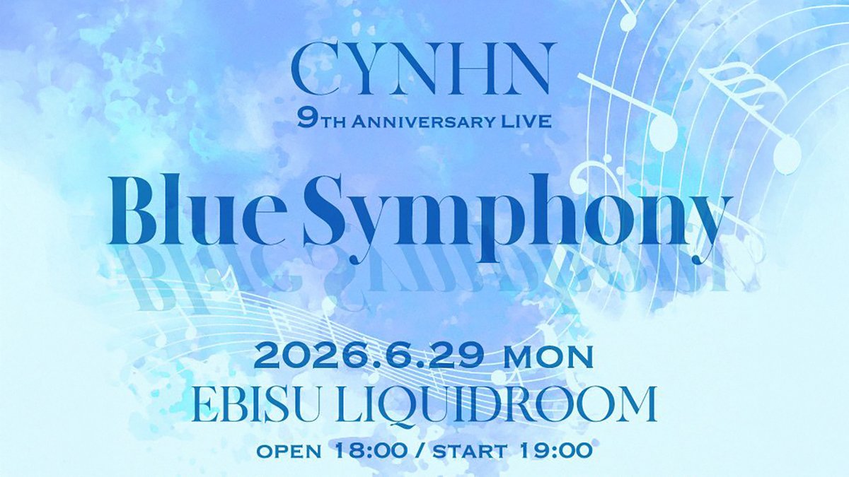 CYNHN_DS's tweet photo. 🔥解禁🔥
2026.6.29(月)「CYNHN 9th Anniversary LIVE -Blue Symphony-」＠恵比寿LIQUIDROOM

CYNHN史上初の試み,,,！
今回の9周年公演には『チェロ』の生演奏を迎えて開催することが決定いたしました！是非この機会にご来場よろしくお願いいたします！

▽ライブチケット
https://t.co/lluQ4uddZ7
#CYNHN #cyn_ブルーシンフォニー