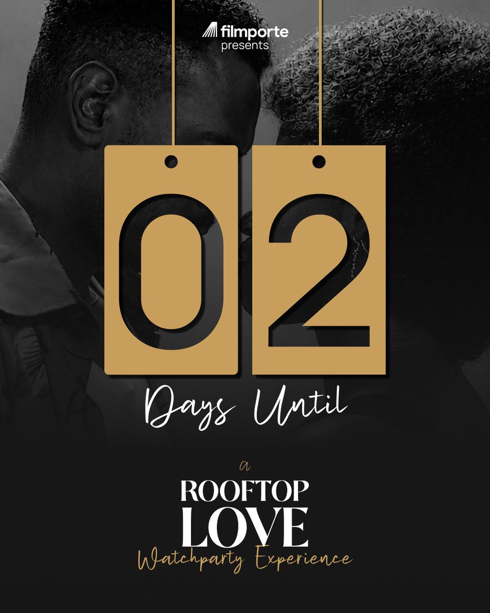 Filmporte's tweet photo. It's officially 2 days to the rooftop love watchparty experience 💃

It's the perfect date night for you and your boo 😘 

It will be such an immersive experience and we've limited tickets available.

Get your tickets here; 
https://t.co/hpVZa5nJVH

#Filmporte #toadaegowithlove https://t.co/pmmlTUnCAC