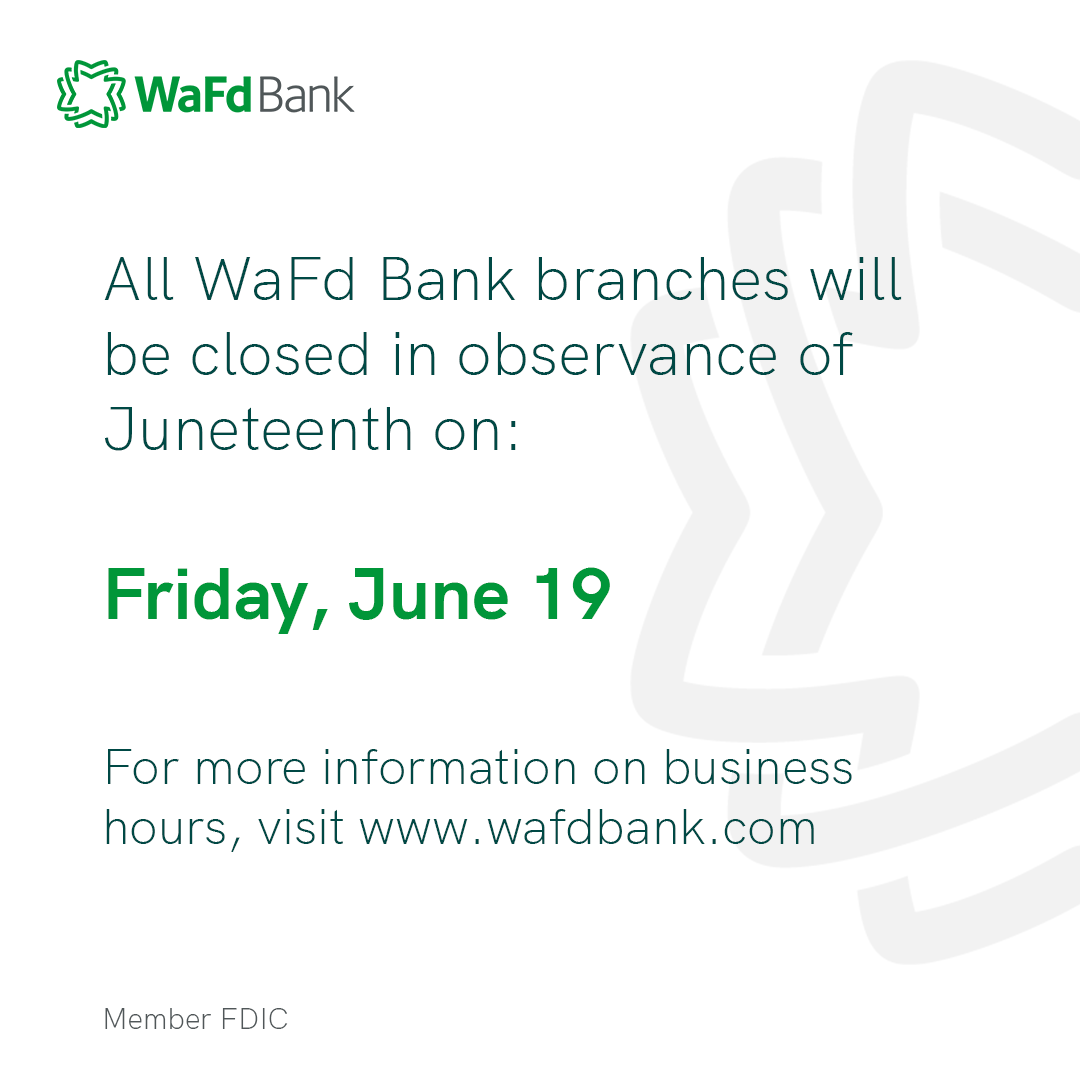 WAFDbank's tweet photo. All WaFd Bank locations will be closed on Friday, June 19 in observance of Juneteenth. Online, mobile banking and ATM’s are available 24/7. https://t.co/J7co6OeLLS