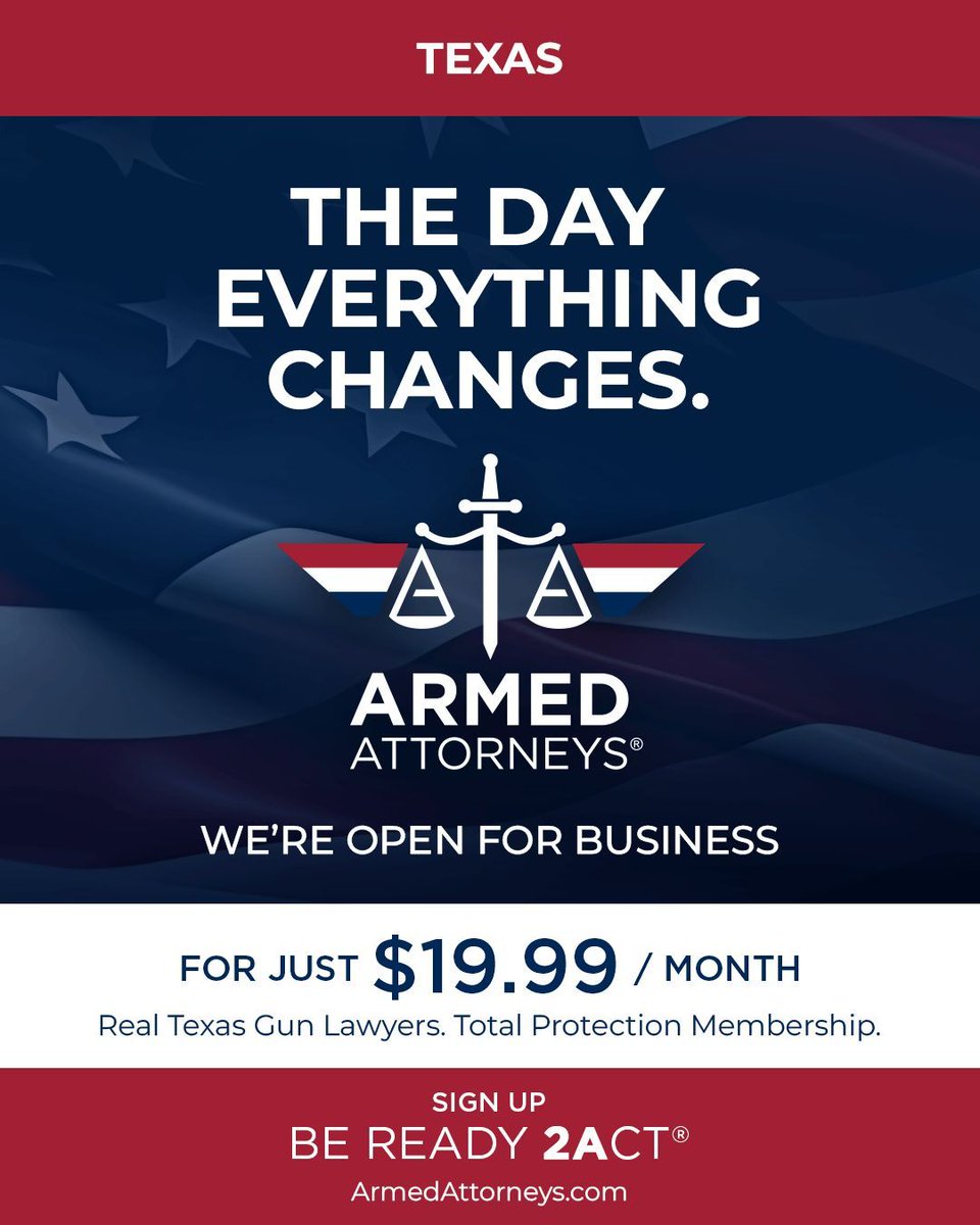 ArmedAttorneys's tweet photo. Armed Attorneys is open. Real Texas gun lawyers. One membership. Total protection. Available right now. 

You have been carrying the weight of the unknown for too long. What happens if you ever have to defend yourself or your family? Who do you call? Who fights for you when the danger is over and the legal nightmare begins?

Now that question has an answer.

Armed Attorneys is the only legal defense membership built by real Texas gun lawyers, for Texans. The Attorney 911 Defense Line. Criminal and civil representation. Non-emergency attorney access whenever you need it. And the Lifetime Money-Back Guarantee.
All of it. For $19.99 a month.

This is the protection Texas has always deserved, and it is here.