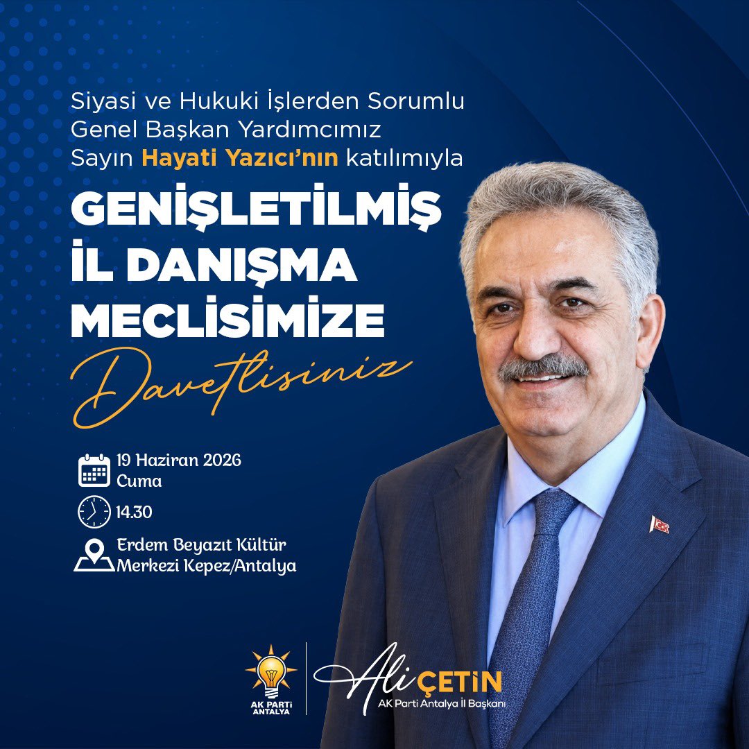 alicetin_07's tweet photo. Genel Başkan Yardımcımız, Siyasi ve Hukuki İşler Başkanımız Sayın Hayati Yazıcı’nın (@Hayati_Yazici ) katılımlarıyla gerçekleştireceğimiz Genişletilmiş İl Danışma Meclisimize tüm dava arkadaşlarımızı bekliyoruz.
📅 19 Haziran 2026 Cuma
🕣 14.30
📍Erdem Beyazıt Kültür Merkezi Kepez/Antalya