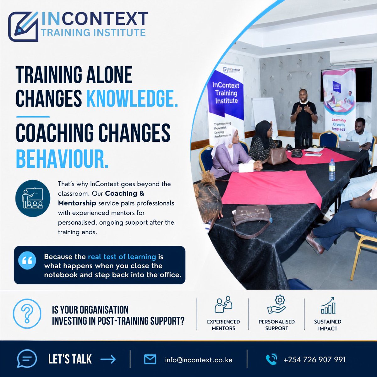 InContextKE's tweet photo. Training alone changes knowledge. Coaching changes behavior.
That’s why InContext goes beyond the classroom. Our Coaching &amp; Mentorship service pairs you with experienced mentors for personalized, ongoing support when you're back in the office.

Let's talk: info@incontext.co.ke https://t.co/Qf4yJvLI2g